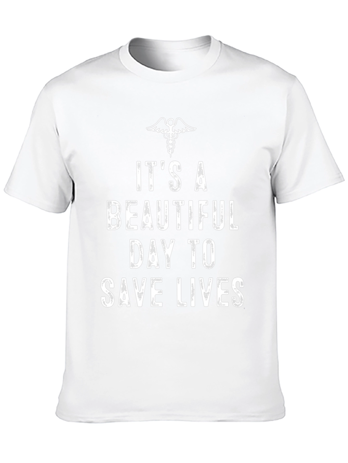 Its A Beautiful Day to Save Lives T-Shirt