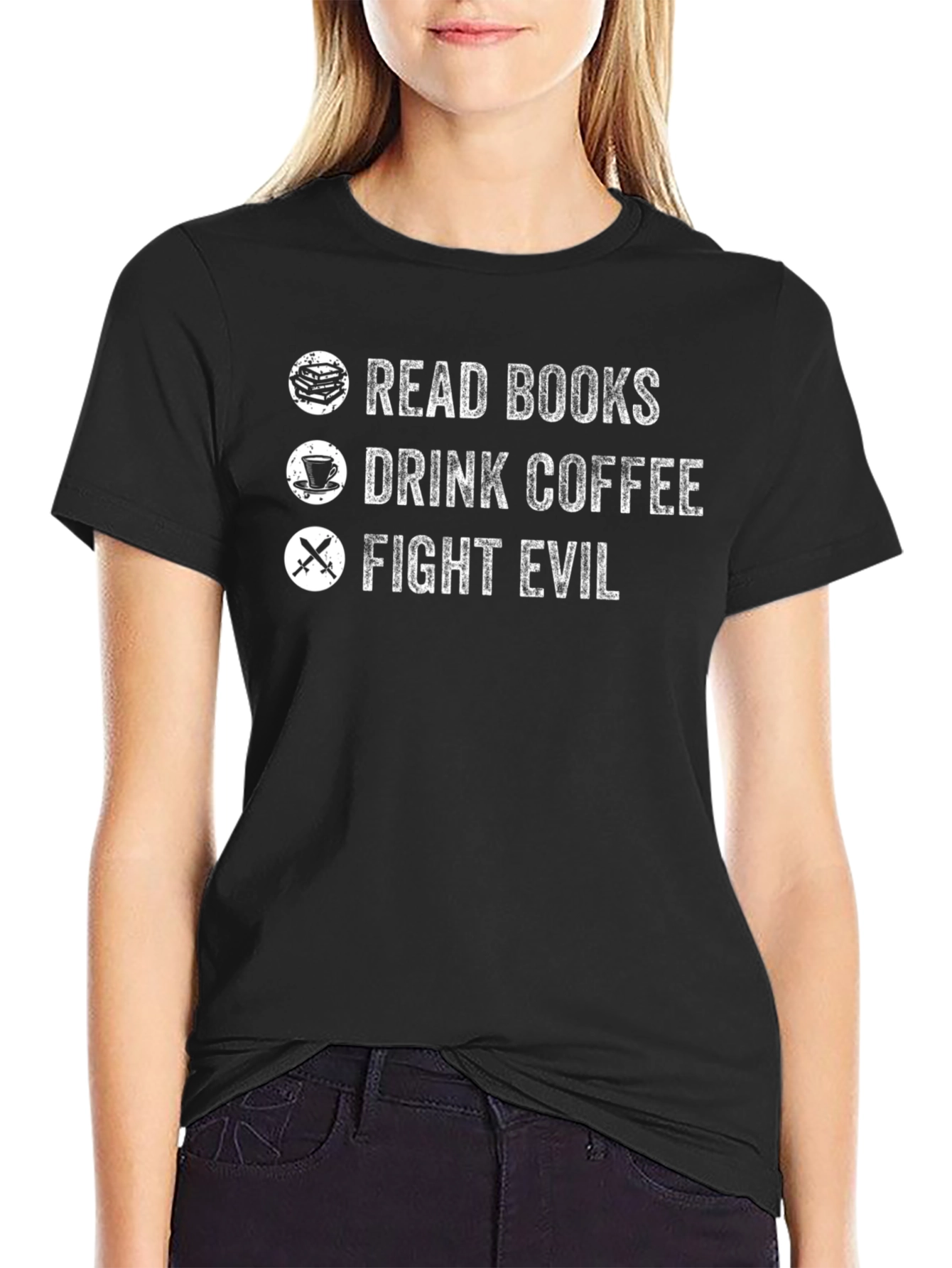 Read Books Drink Coffee Fight Evil Black Graphic Tee