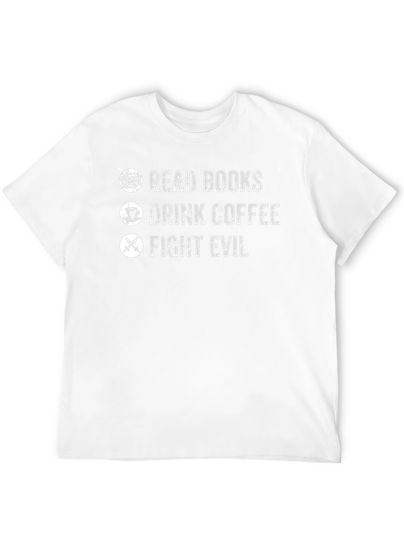 Read Books Drink Coffee Fight Evil Black Graphic Tee