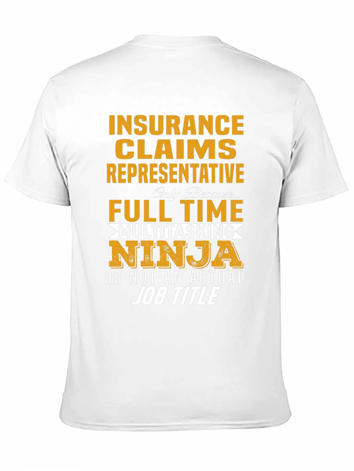 Insurance Claims Representative T-Shirt