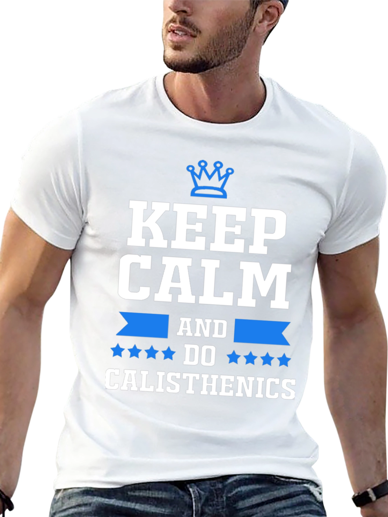 Keep Calm and Do Calisthenics T-Shirt