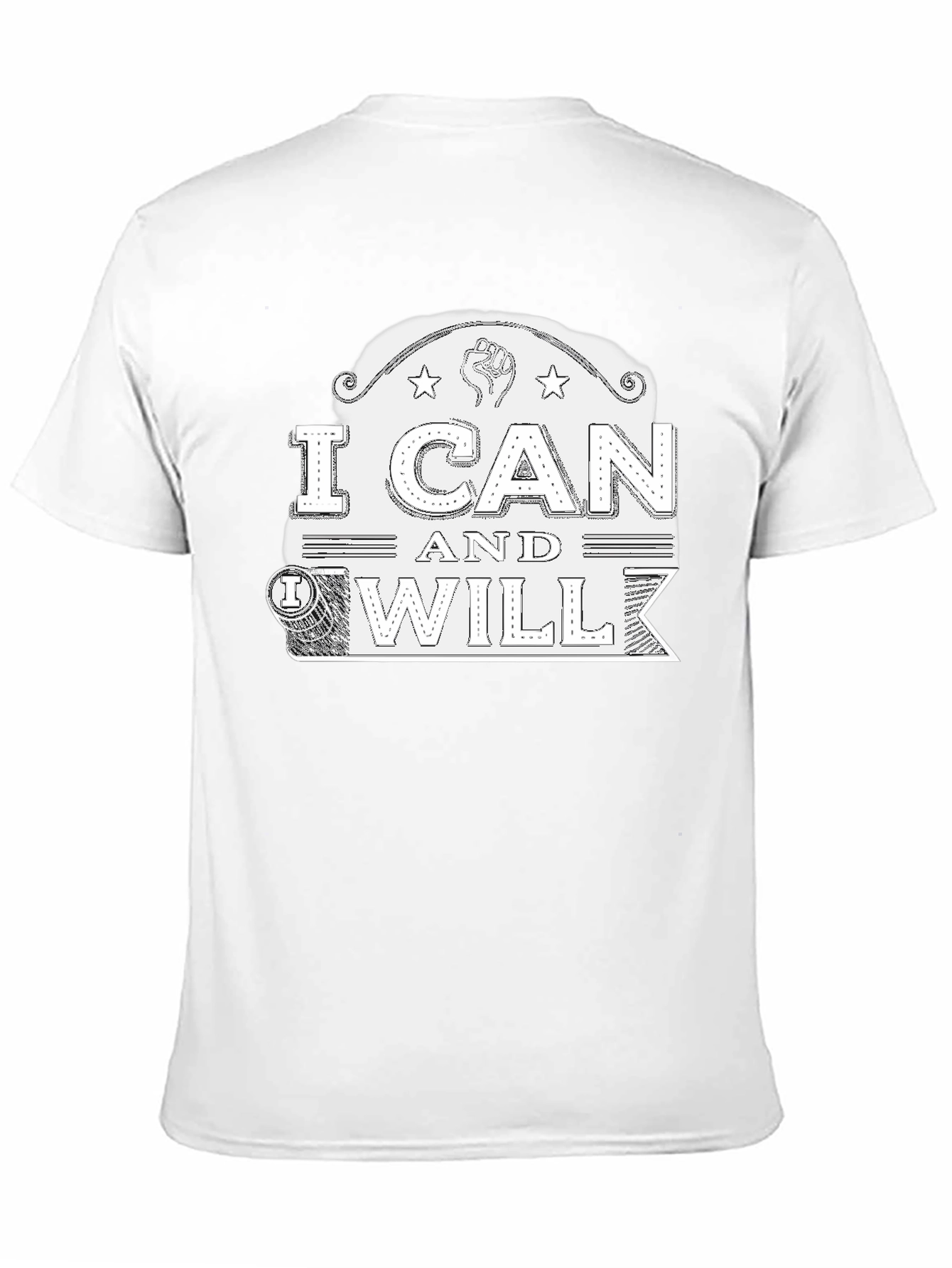 I Can and Will Graphic T-Shirt