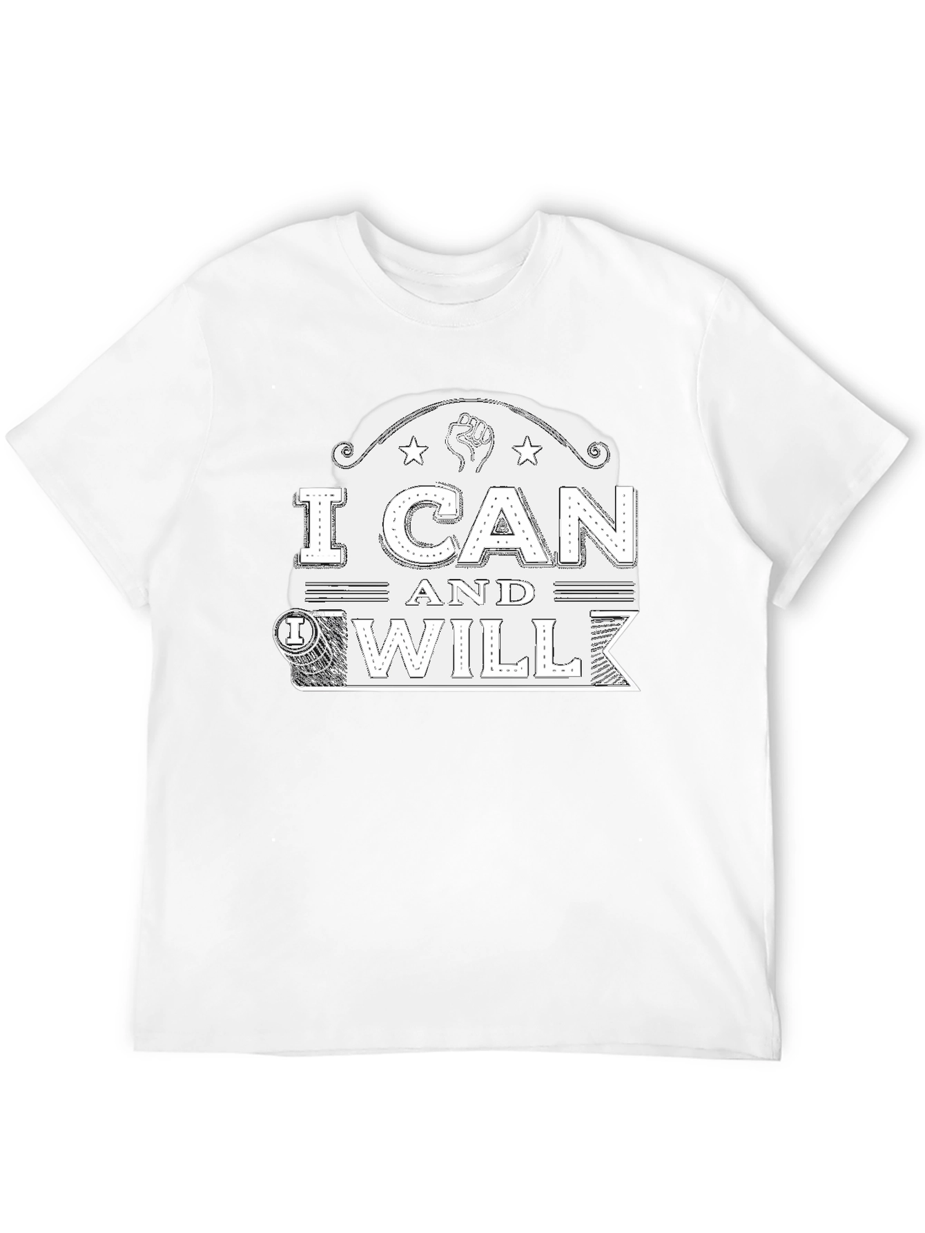 I Can and Will Graphic T-Shirt