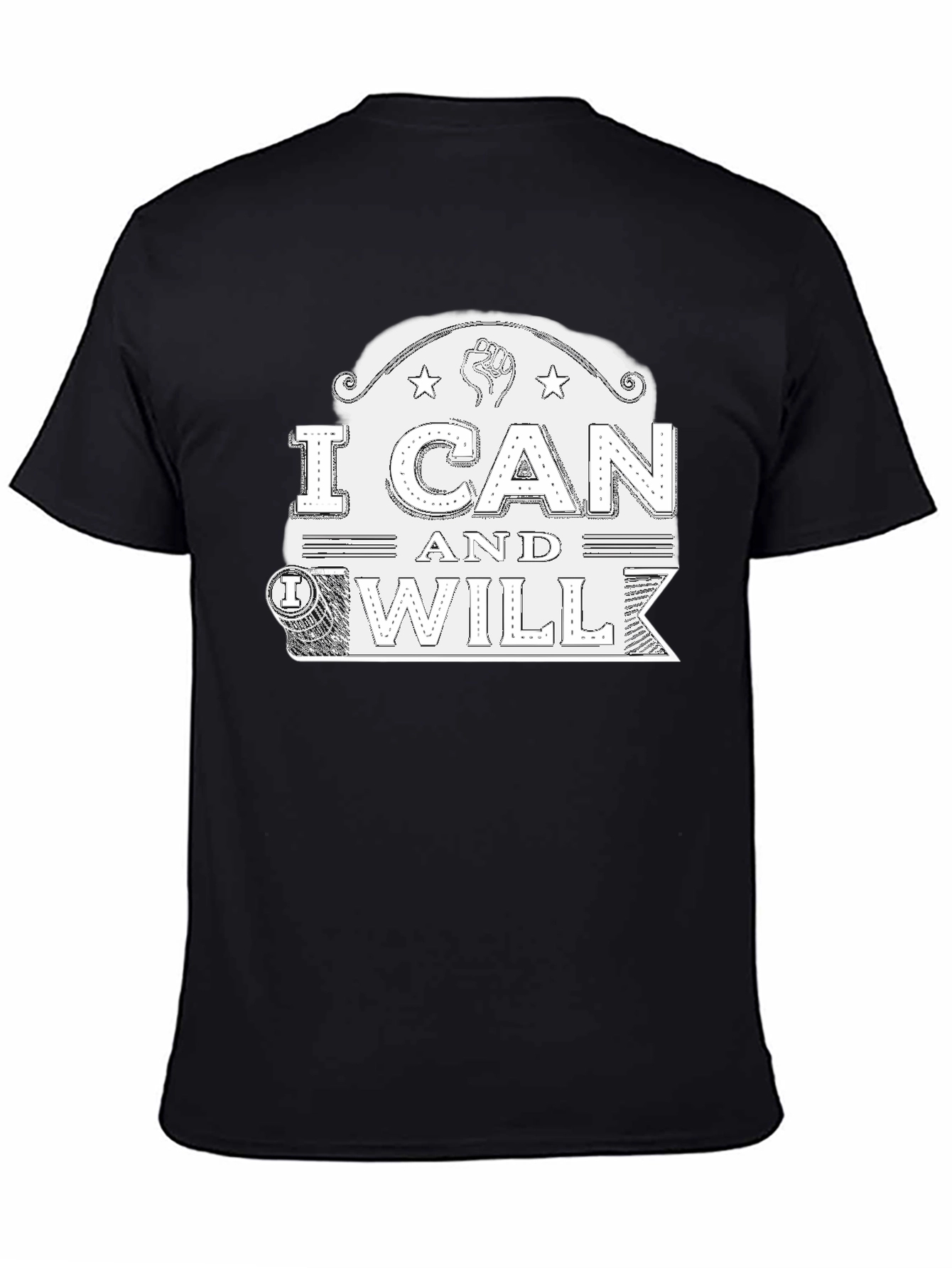 I Can and Will Graphic T-Shirt