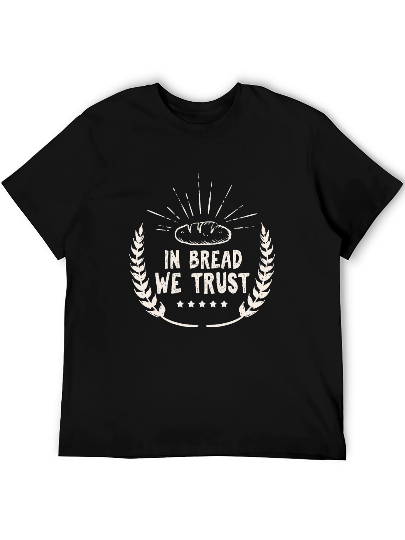 In Bread We Trust Graphic Tee - Novelty Shirt
