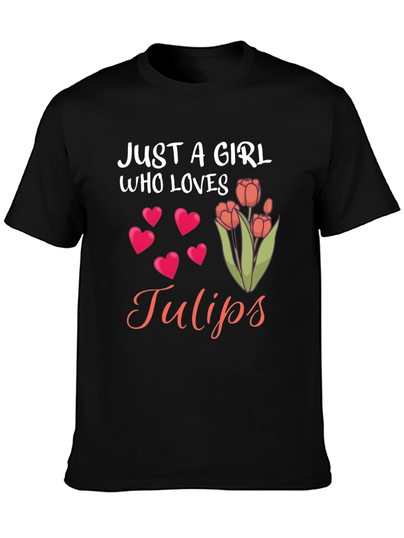 Just a Girl Who Loves Tulips Graphic Tee