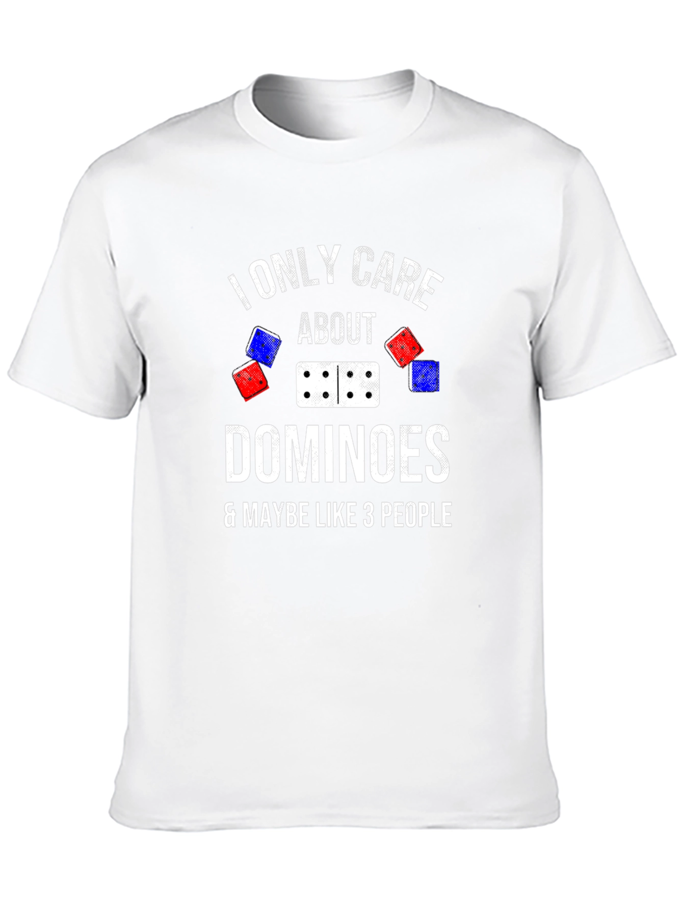 I Only Care About Dominoes T-Shirt