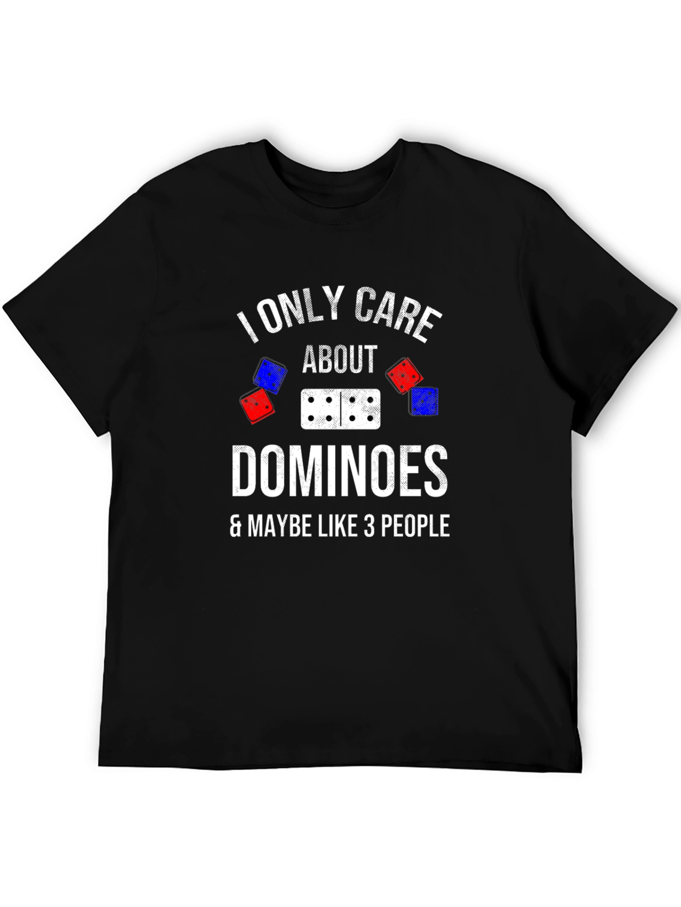 I Only Care About Dominoes T-Shirt