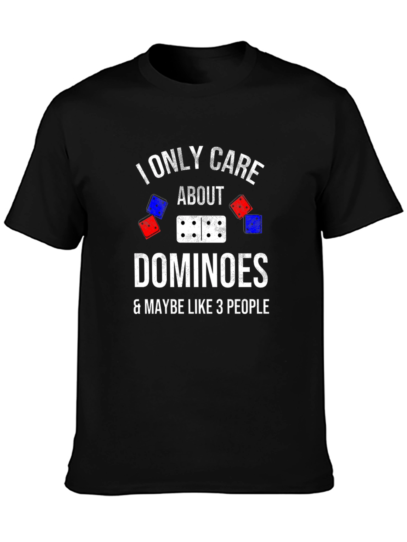 I Only Care About Dominoes T-Shirt