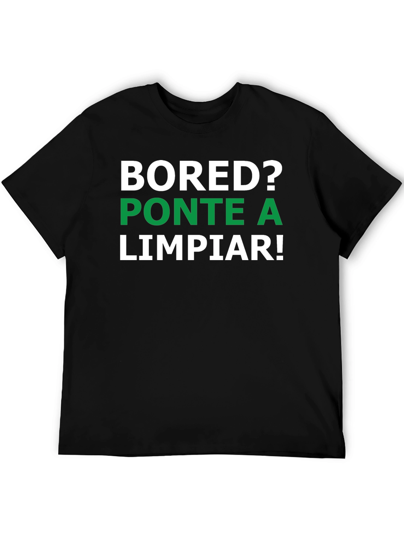 Bored? Clean Up! Graphic Tee