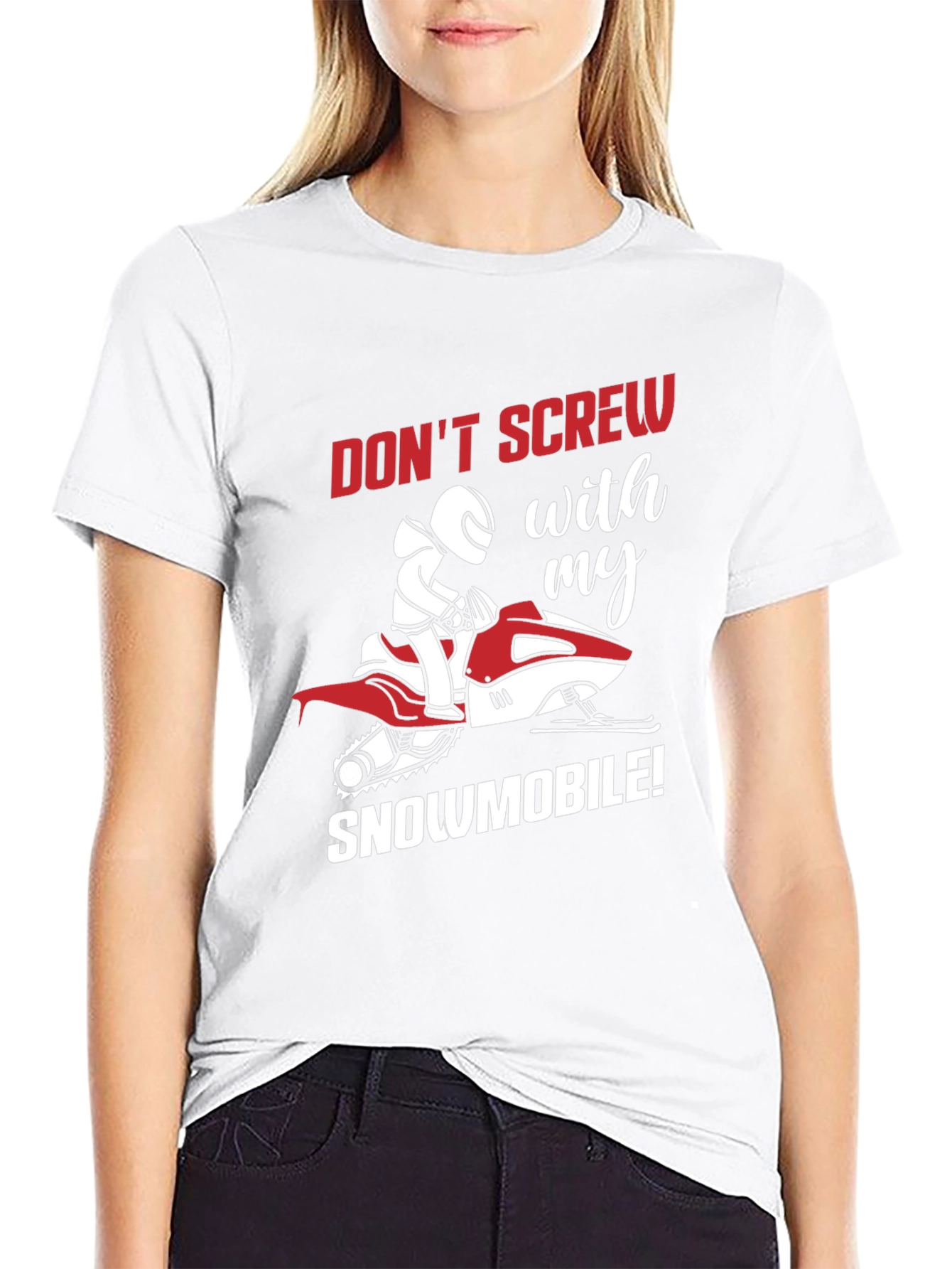 Snowmobile Graphic Tee - Dont Screw With My Snowmobile!
