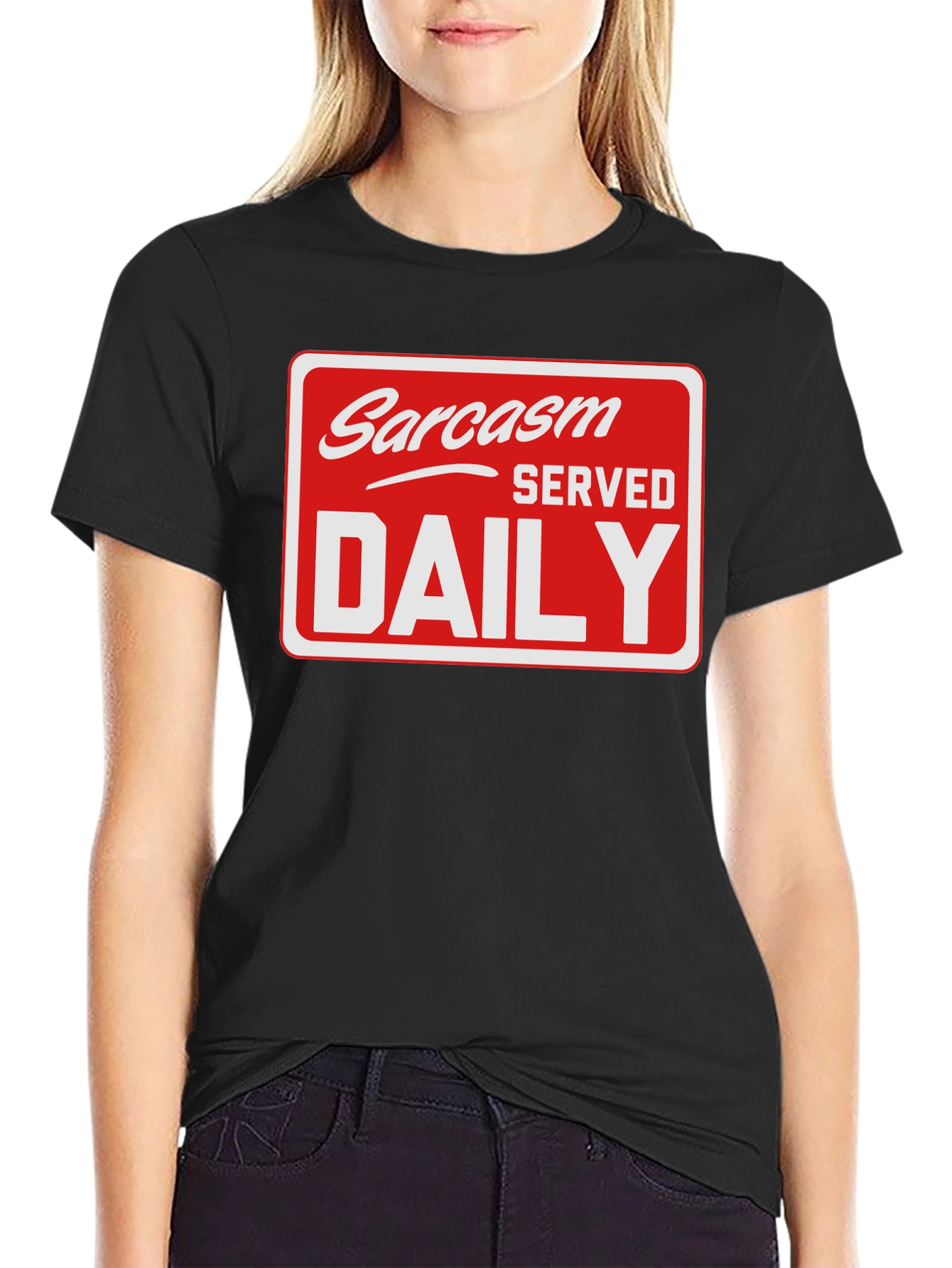 Sarcasm Served Daily T-Shirt - Funny Graphic Tee