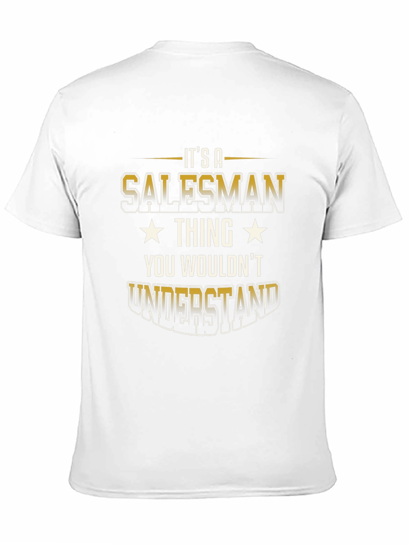Its a Salesman Thing Funny T-Shirt
