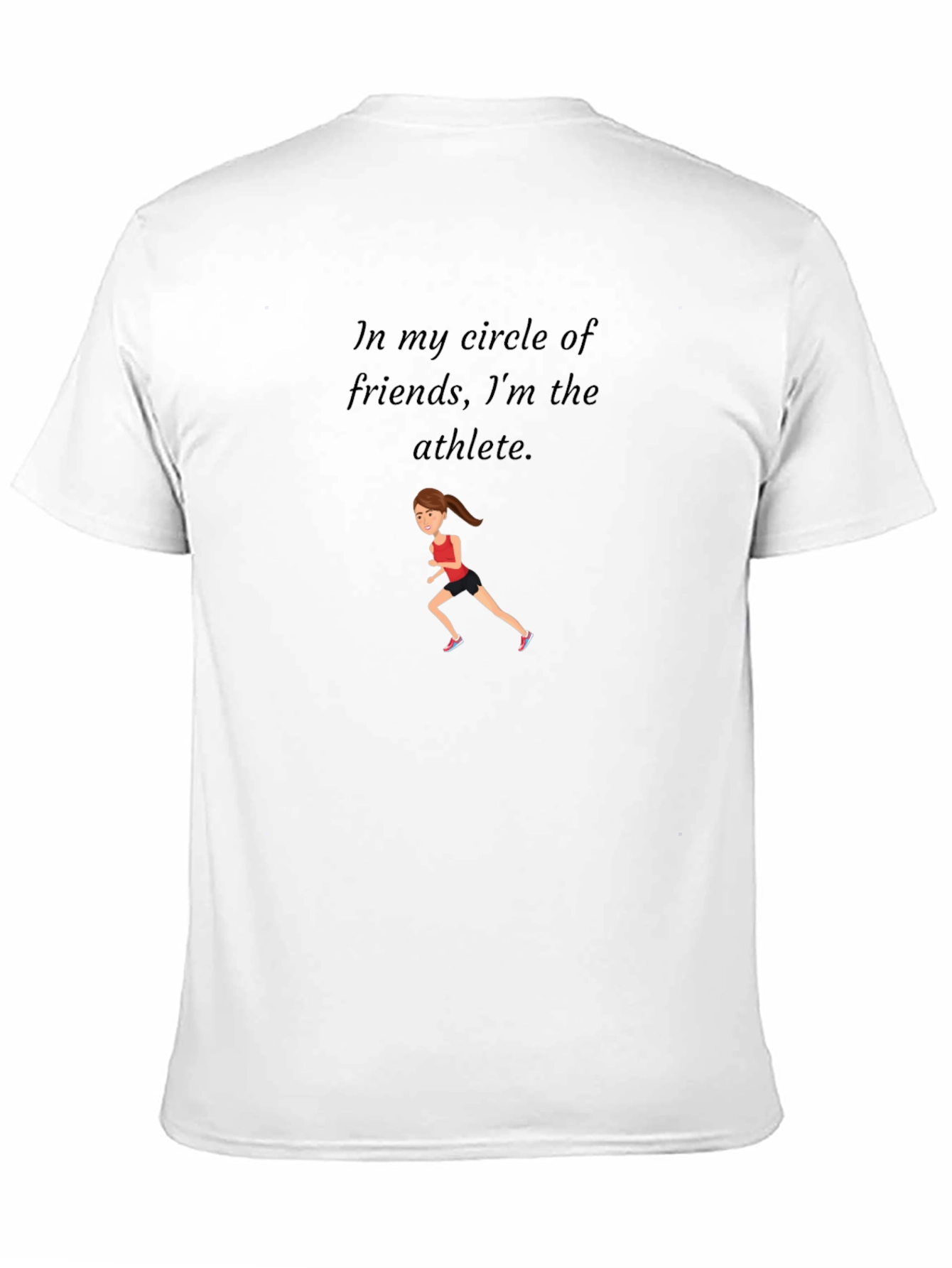 Funny Athlete T-Shirt - In My Circle Of Friends