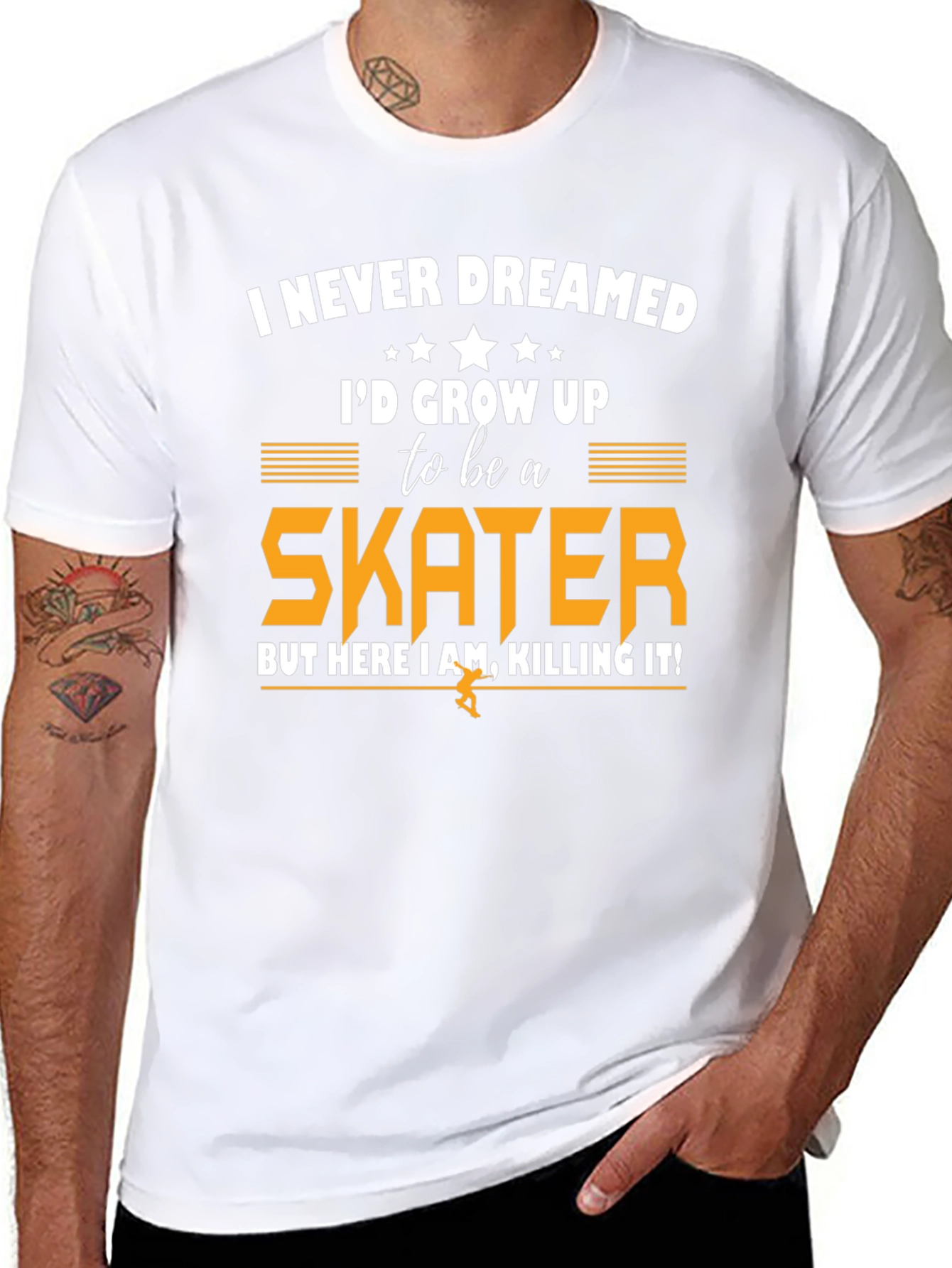 Skater T-Shirt - I Never Dreamed Graphic Tee