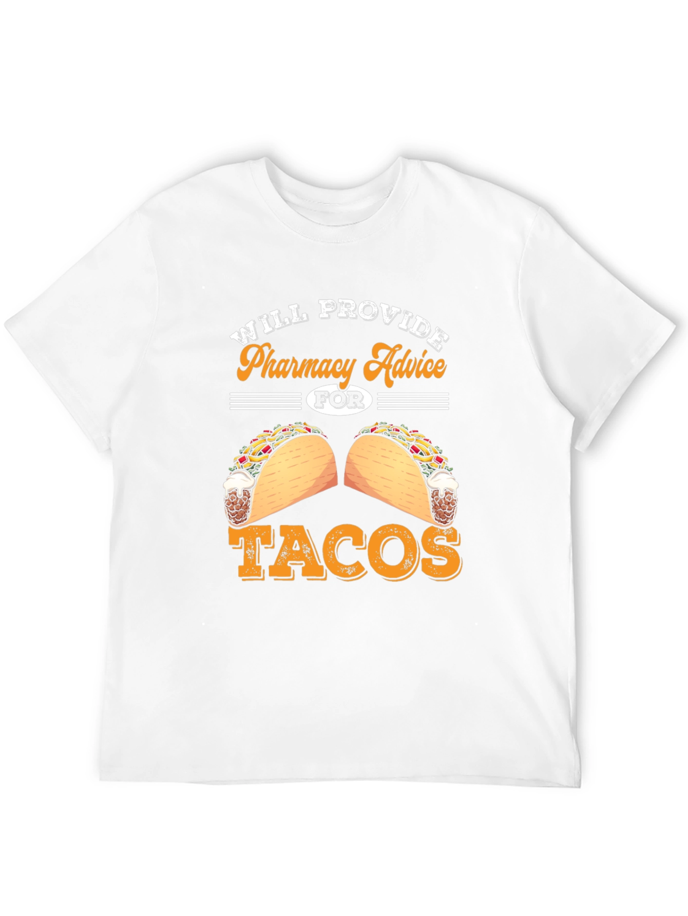 Pharmacy Advice for Tacos Graphic Tee