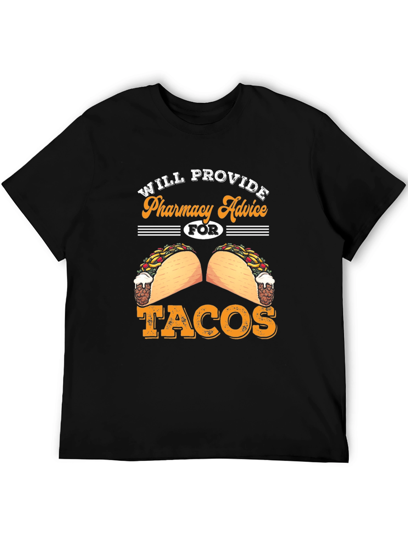 Pharmacy Advice for Tacos Graphic Tee