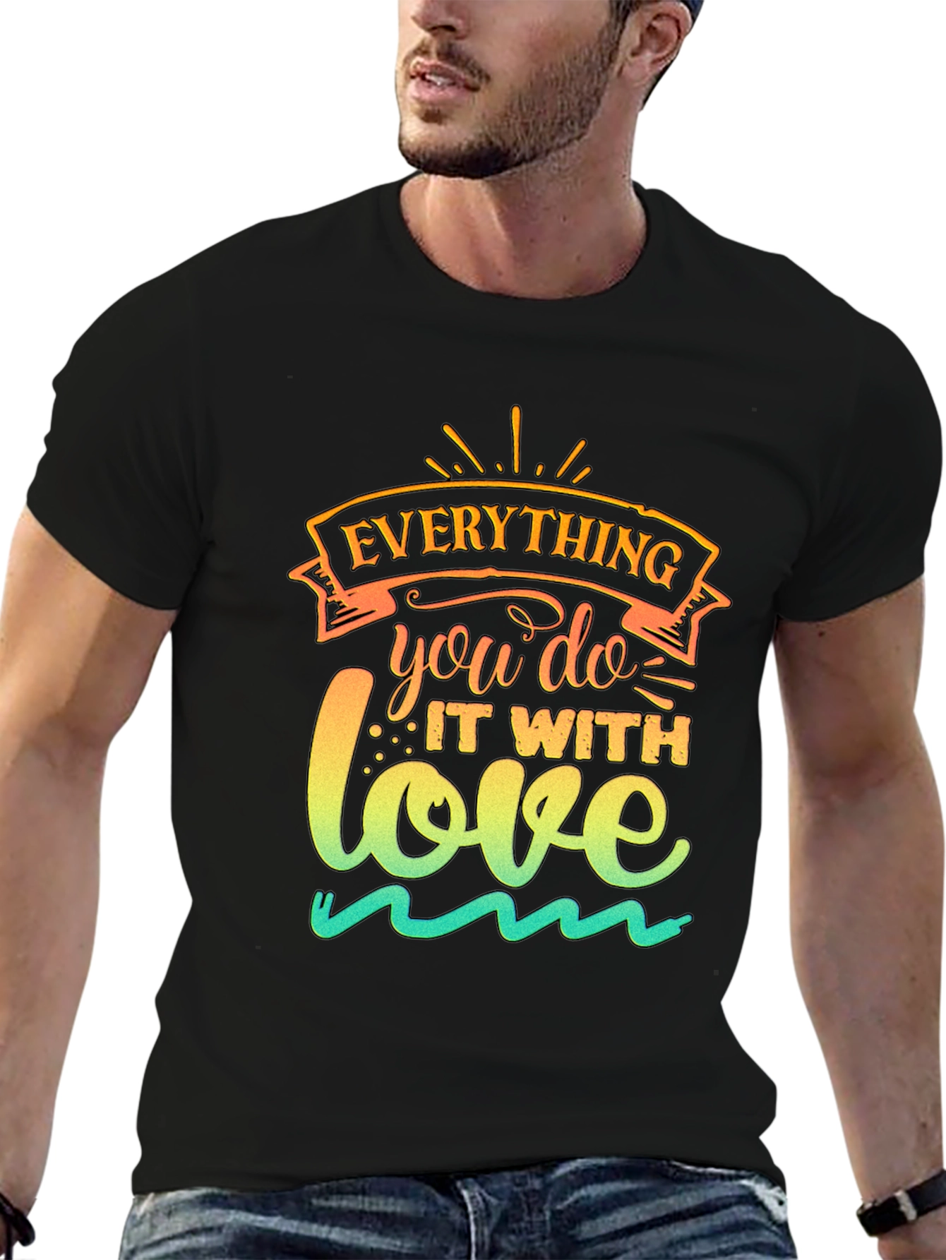 Everything You Do With Love Graphic Tee