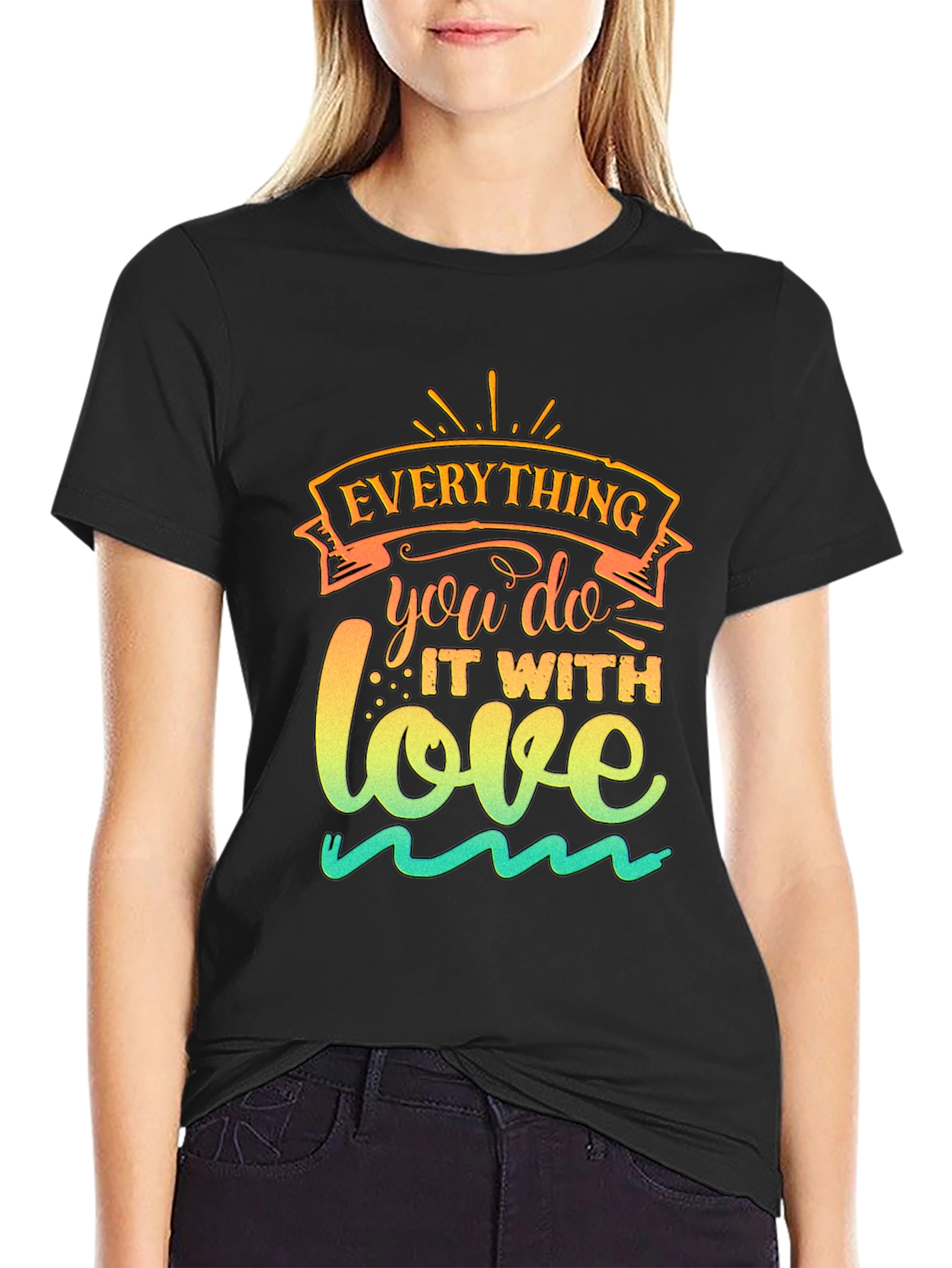 Everything You Do With Love Graphic Tee