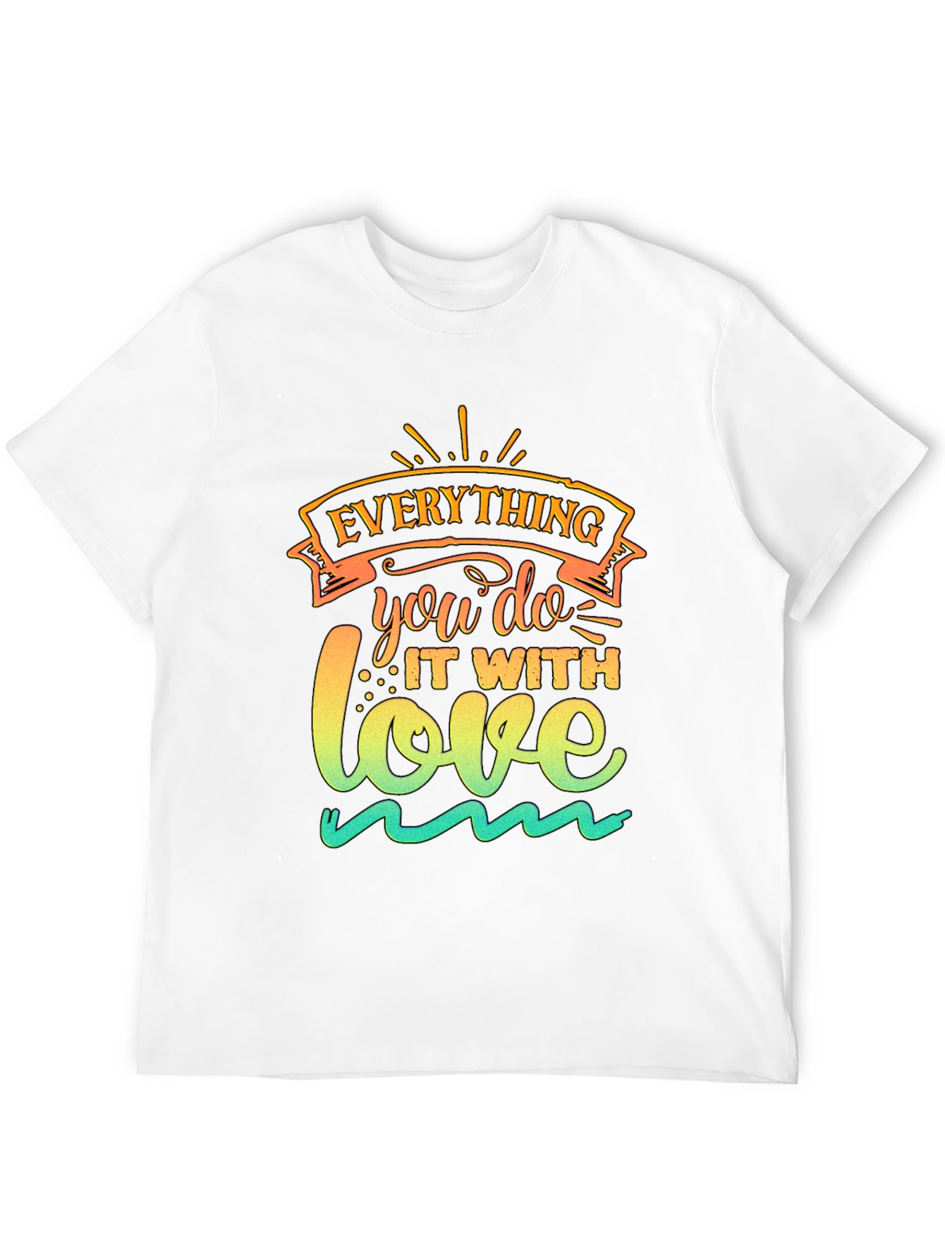 Everything You Do With Love Graphic Tee