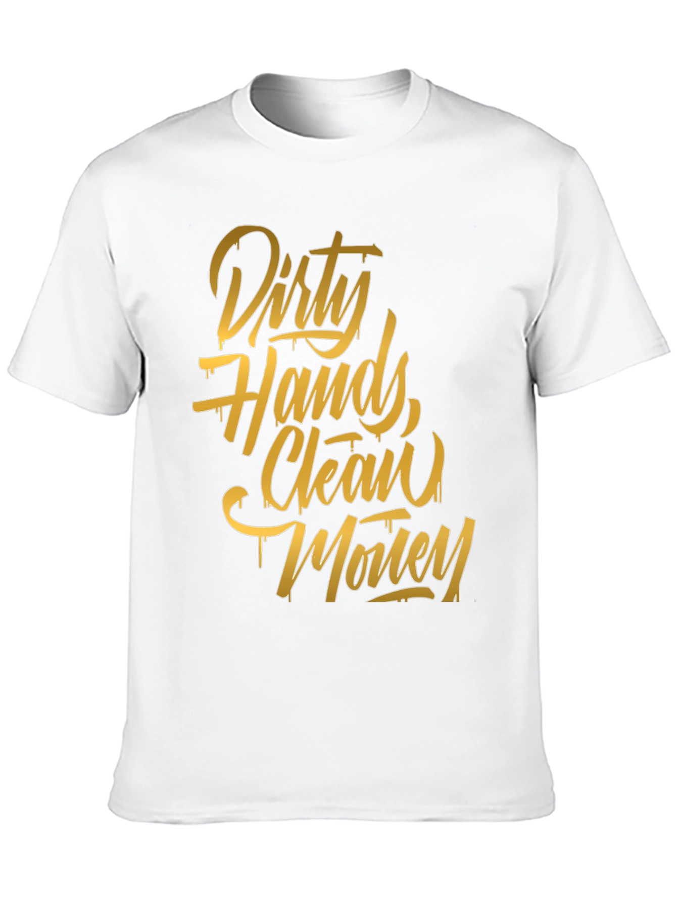 Dirty Hands Clean Money Graphic Tee