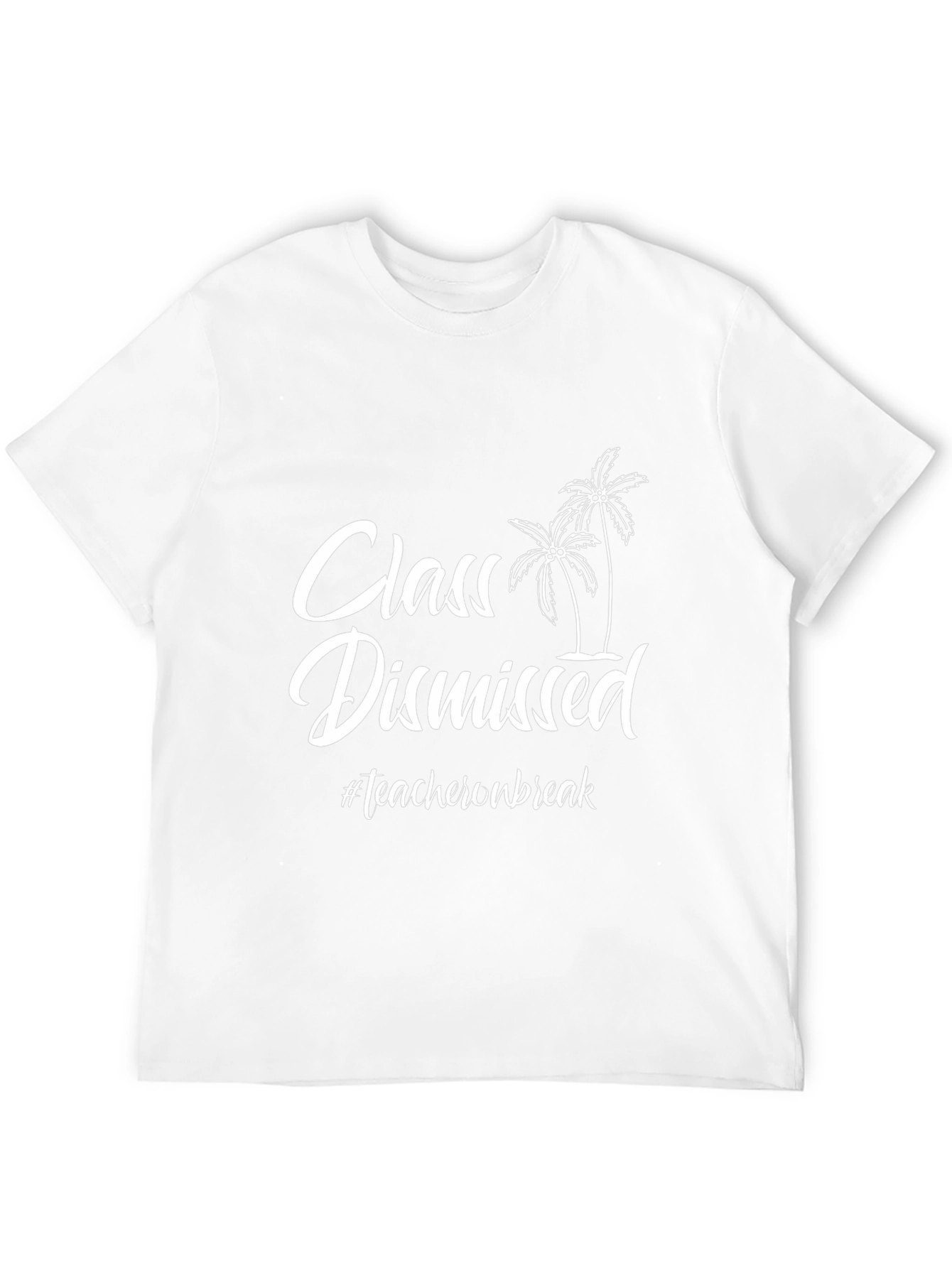 Class Dismissed Teacher on Break Graphic Tee