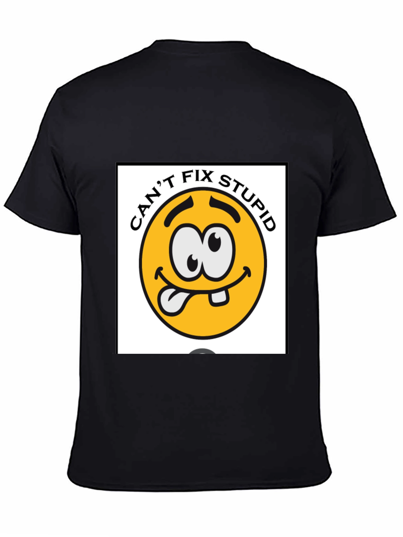 Cant Fix Stupid Graphic Tee - Black Cotton Blend