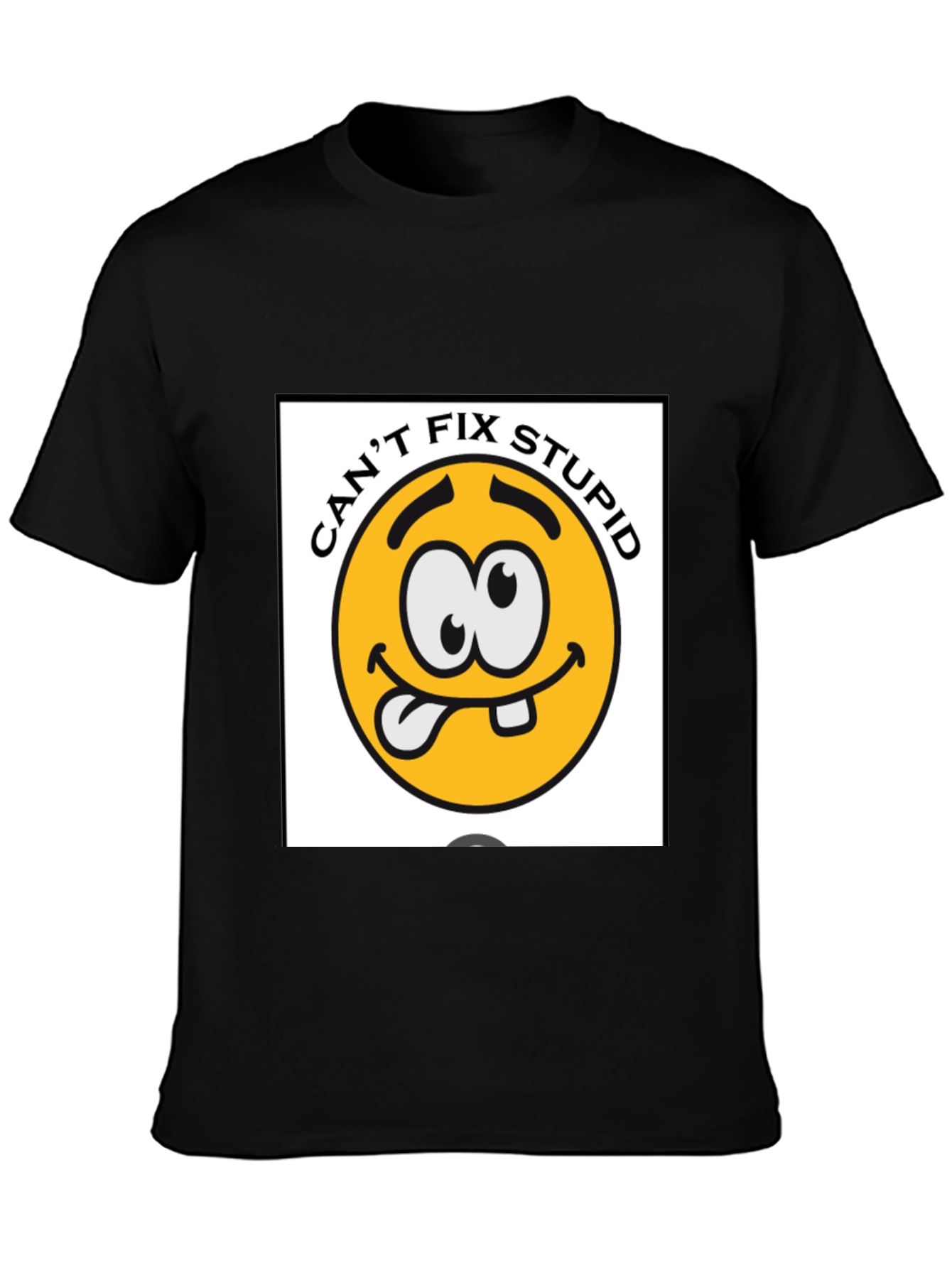 Cant Fix Stupid Graphic Tee - Black Cotton Blend