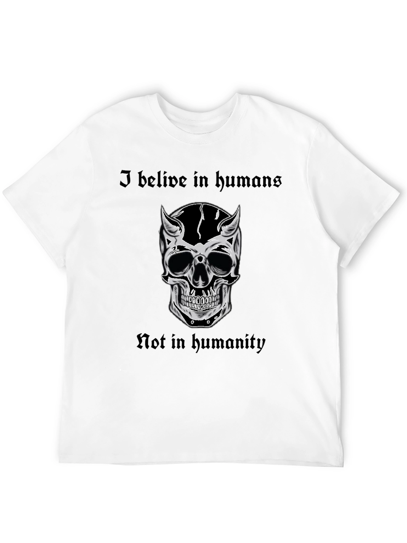 Skull Graphic Tee - I Believe In Humans T-Shirt