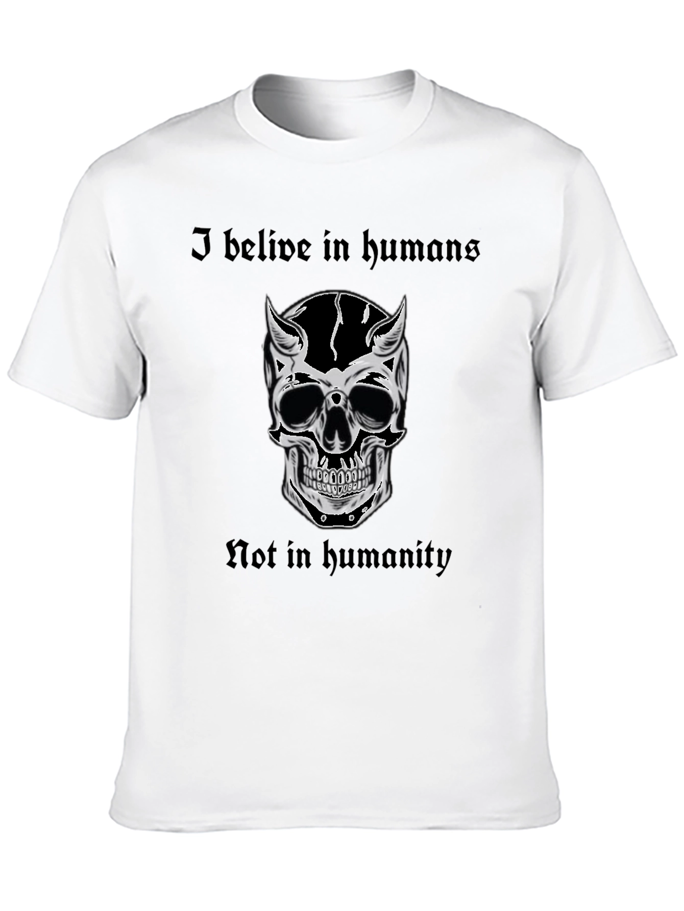 Skull Graphic Tee - I Believe In Humans T-Shirt