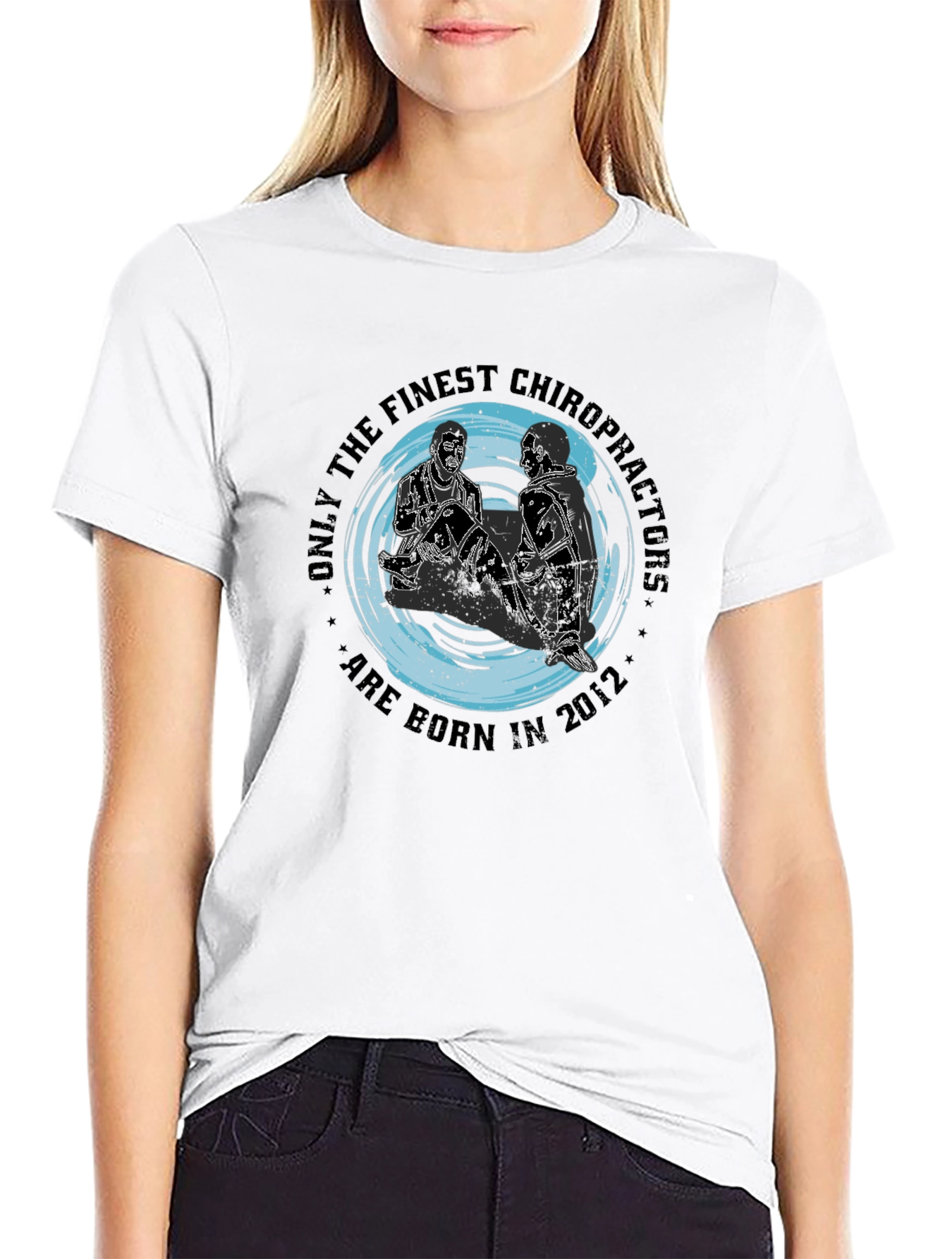 Finest Chiropractors T-Shirt Born in 2012 Black