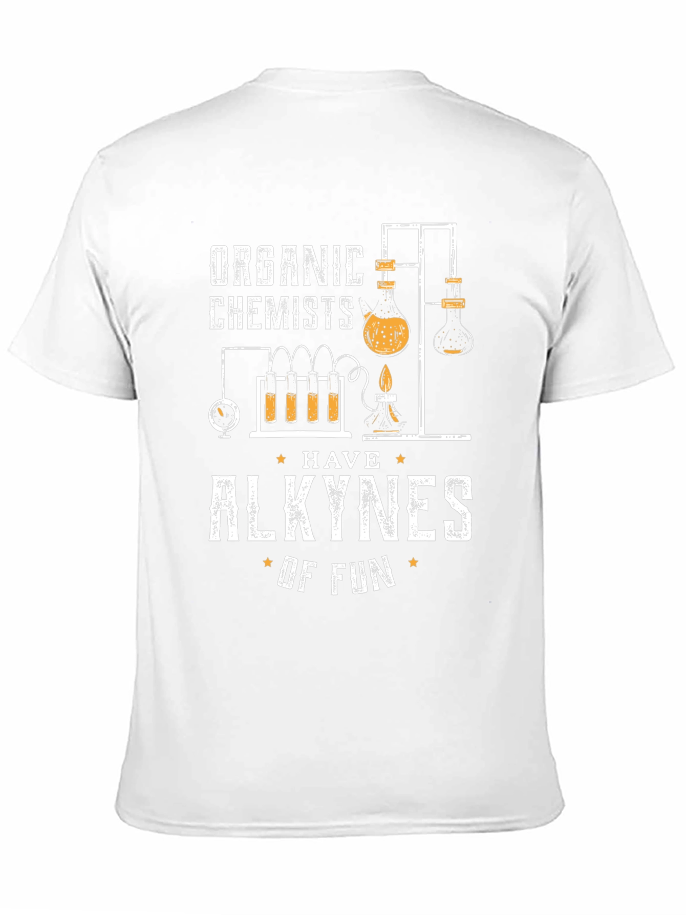 Organic Chemists Have Alkynes of Fun T-Shirt