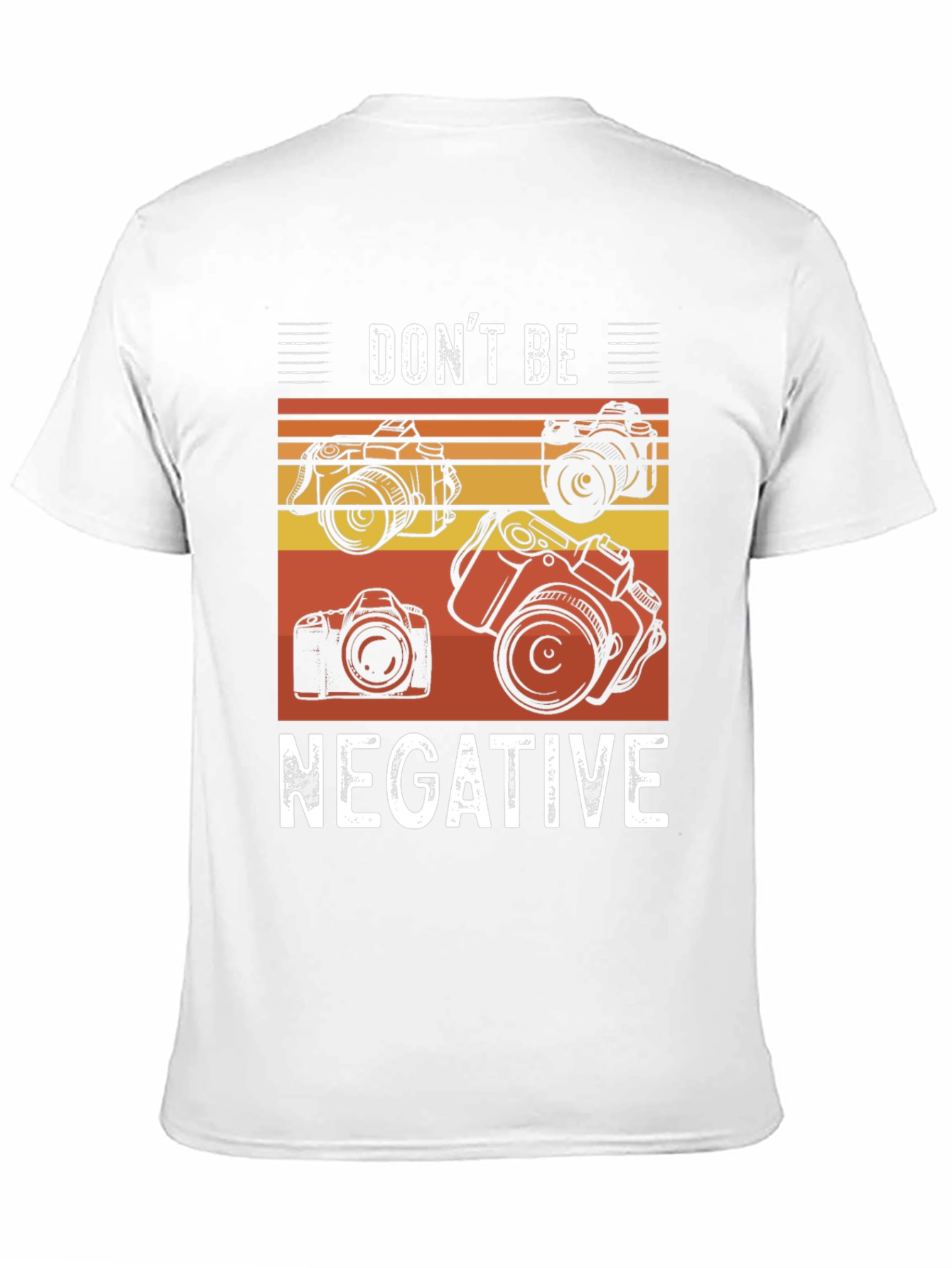 Dont Be Negative Camera Graphic Tee