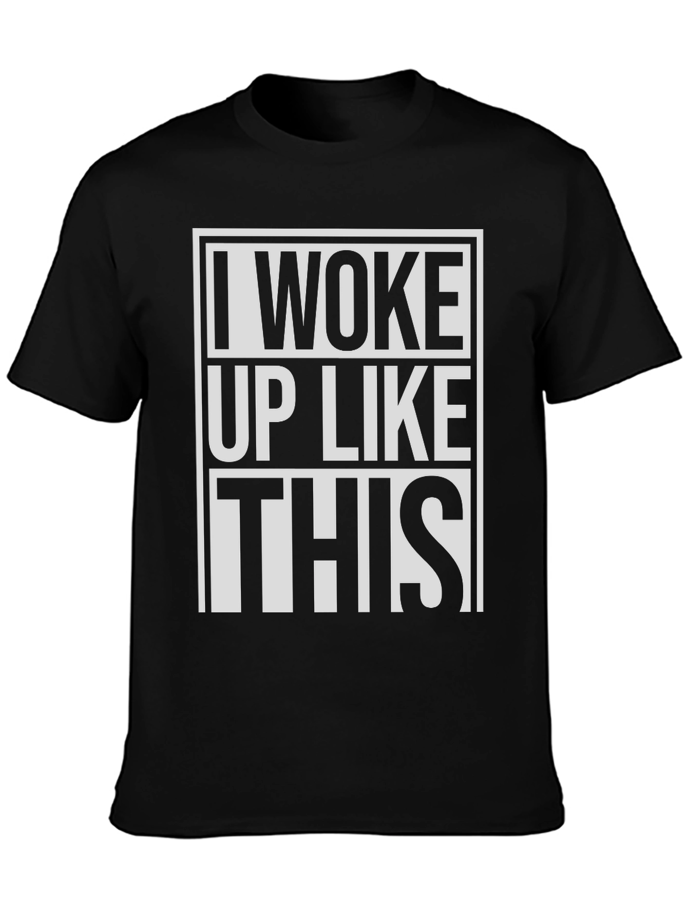 I Woke Up Like This Graphic T-Shirt