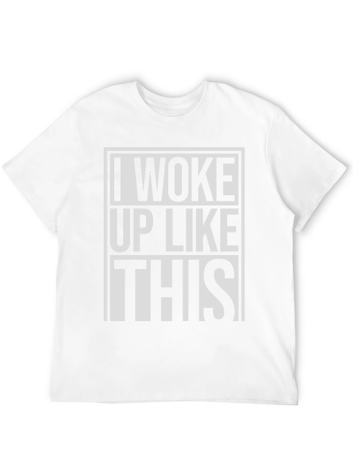 I Woke Up Like This Graphic T-Shirt