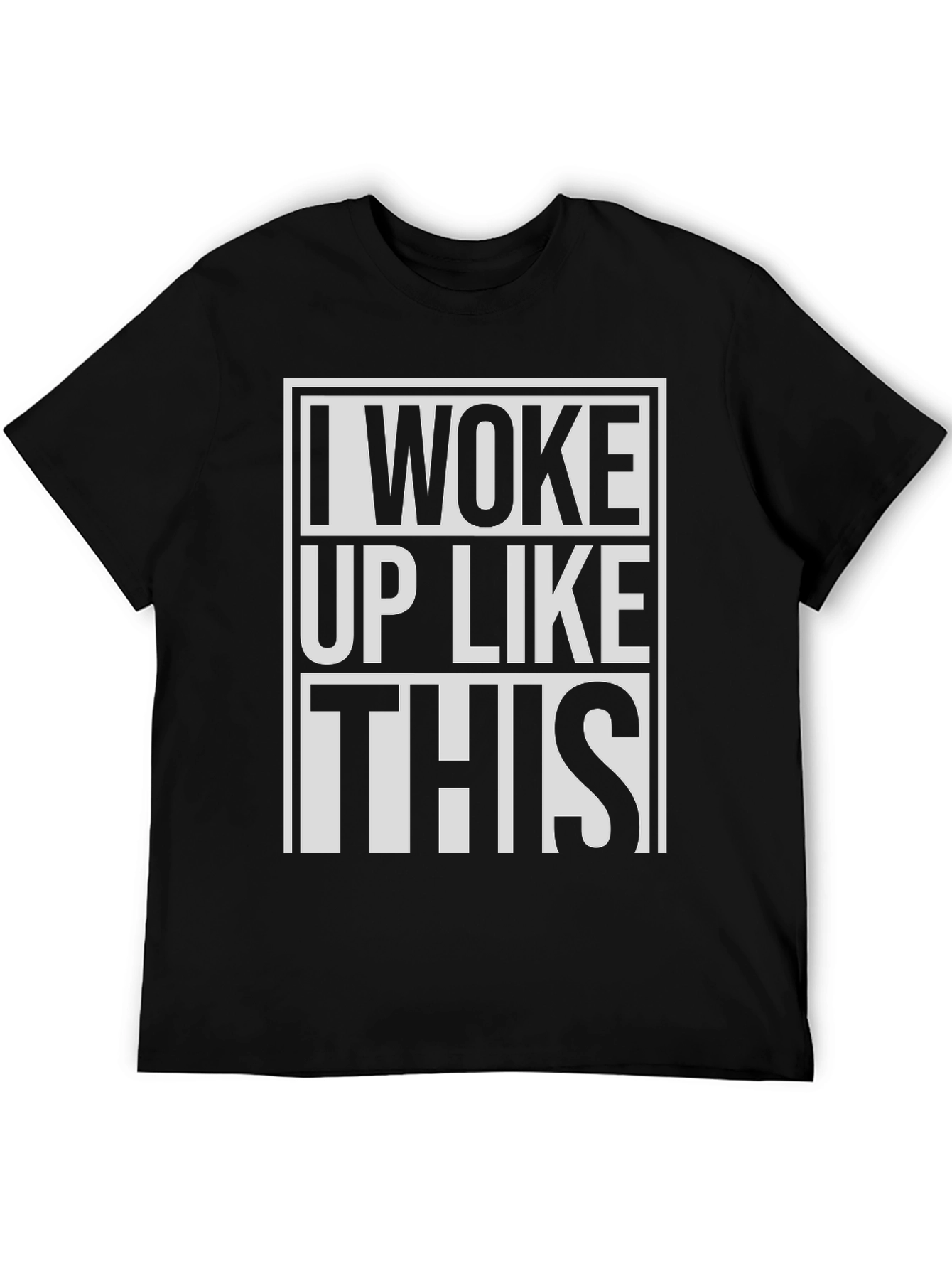 I Woke Up Like This Graphic T-Shirt
