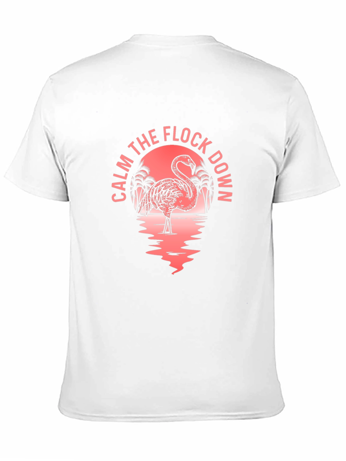 Calm The Flock Down Flamingo Graphic T-Shirt