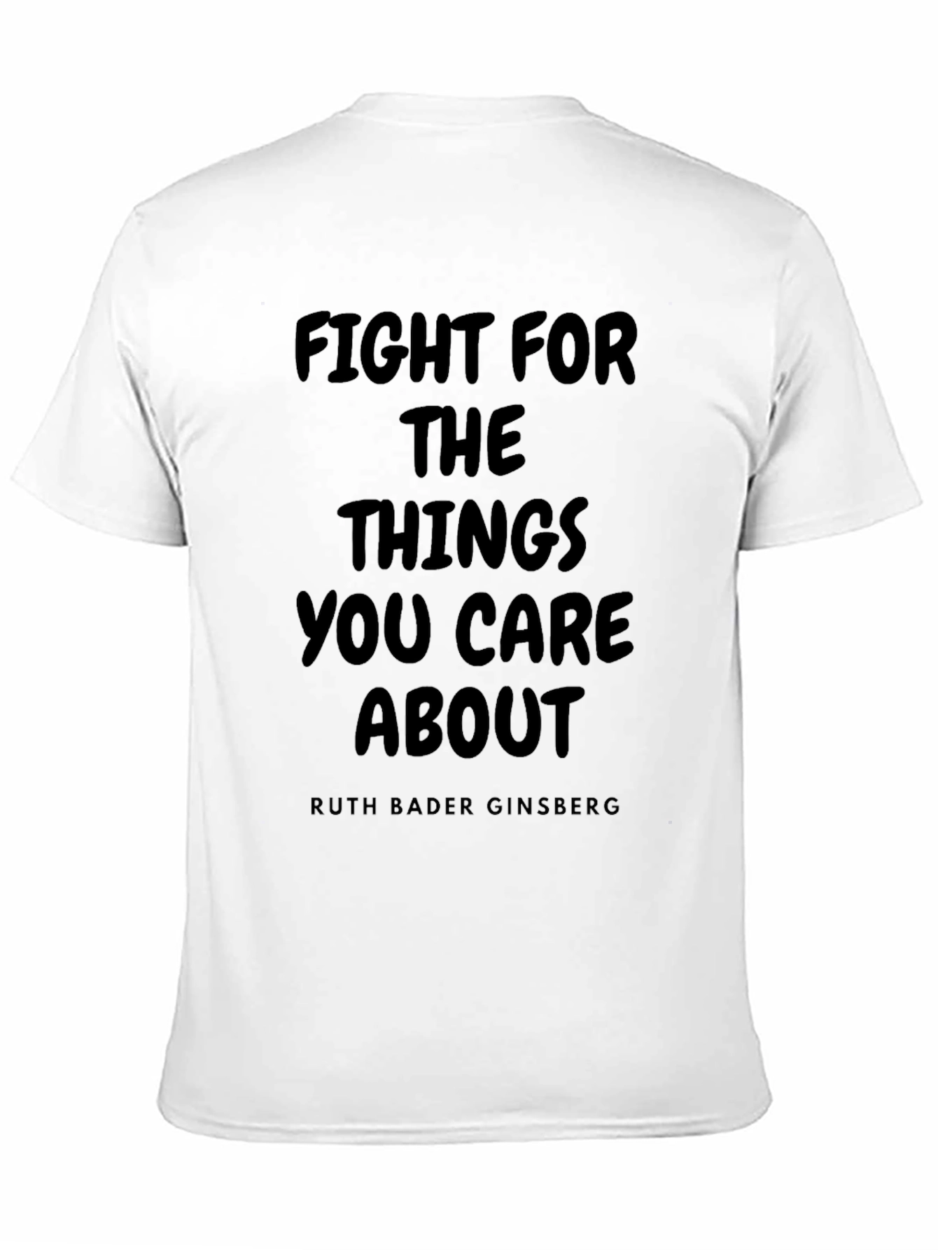 RBG Fight For What You Care About T-Shirt