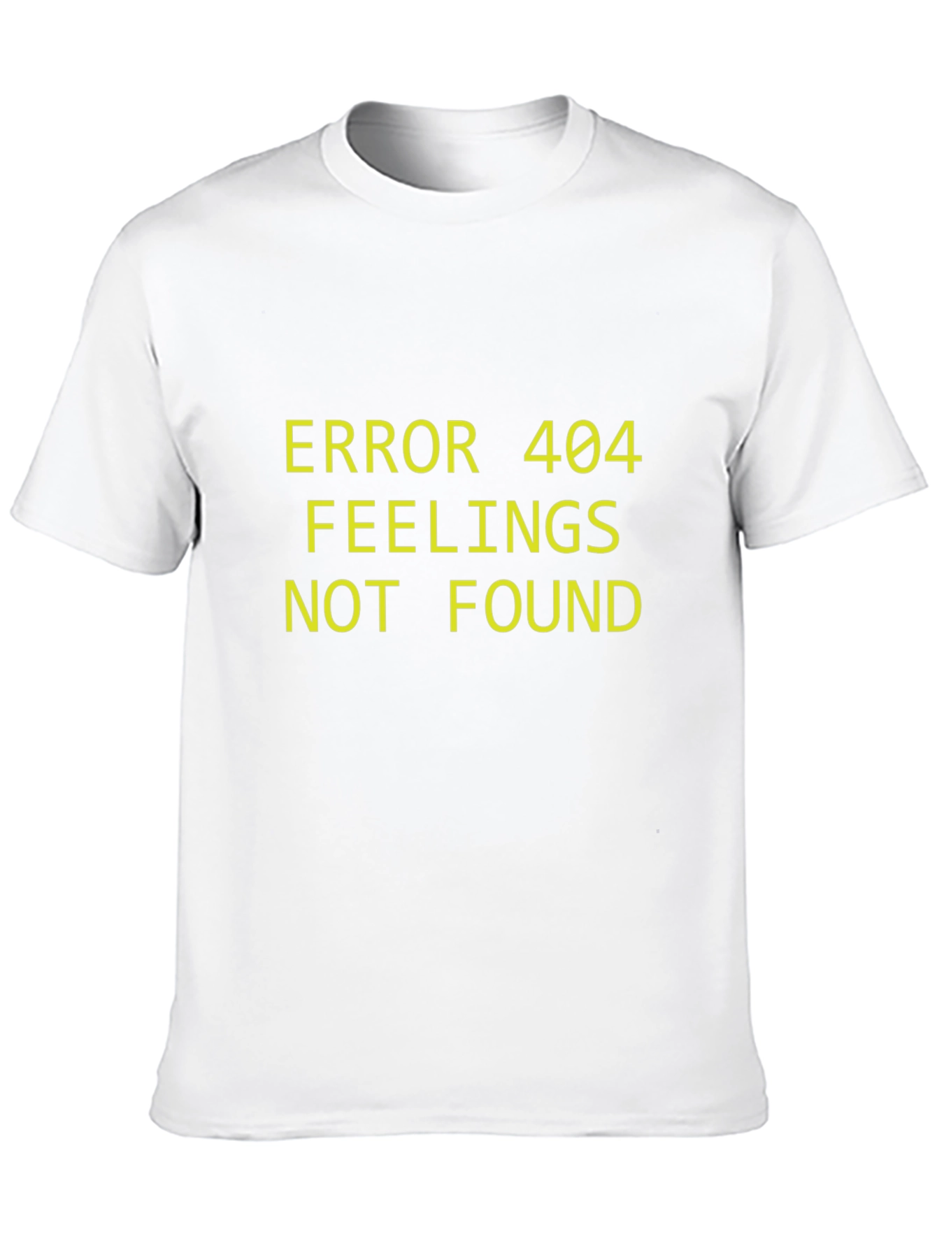 Error 404 Feelings Not Found Graphic Tee