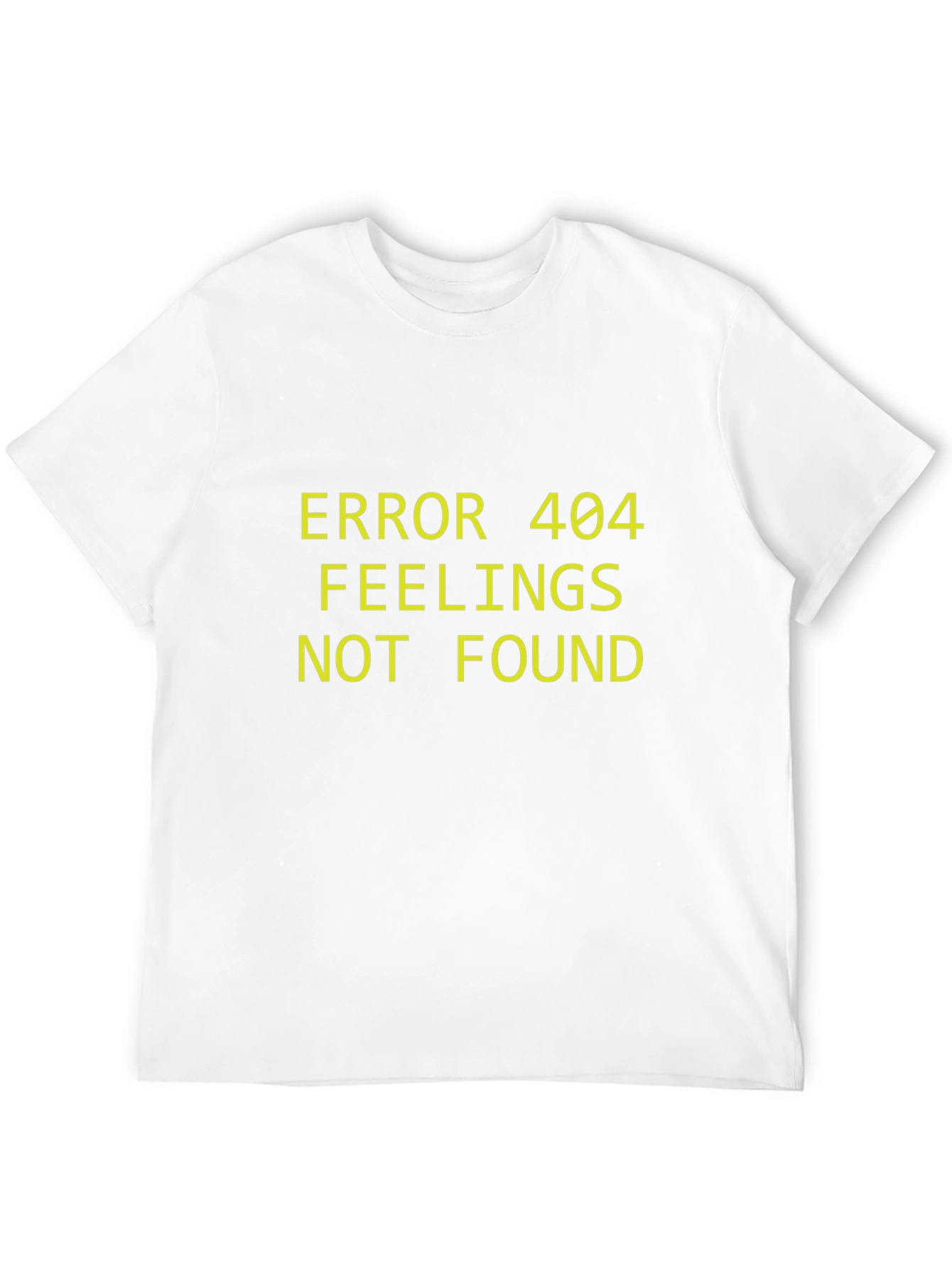 Error 404 Feelings Not Found Graphic Tee