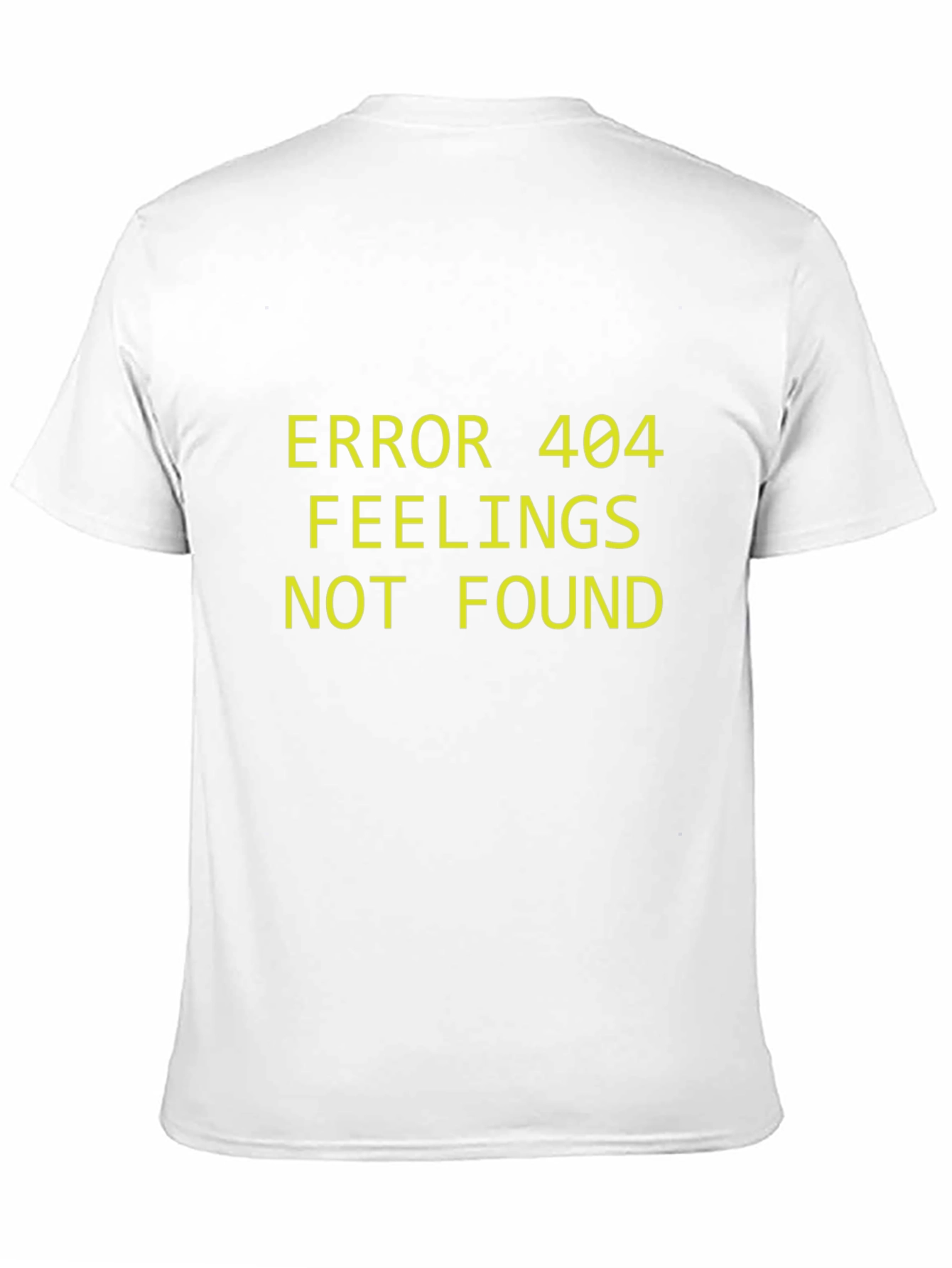 Error 404 Feelings Not Found Graphic Tee
