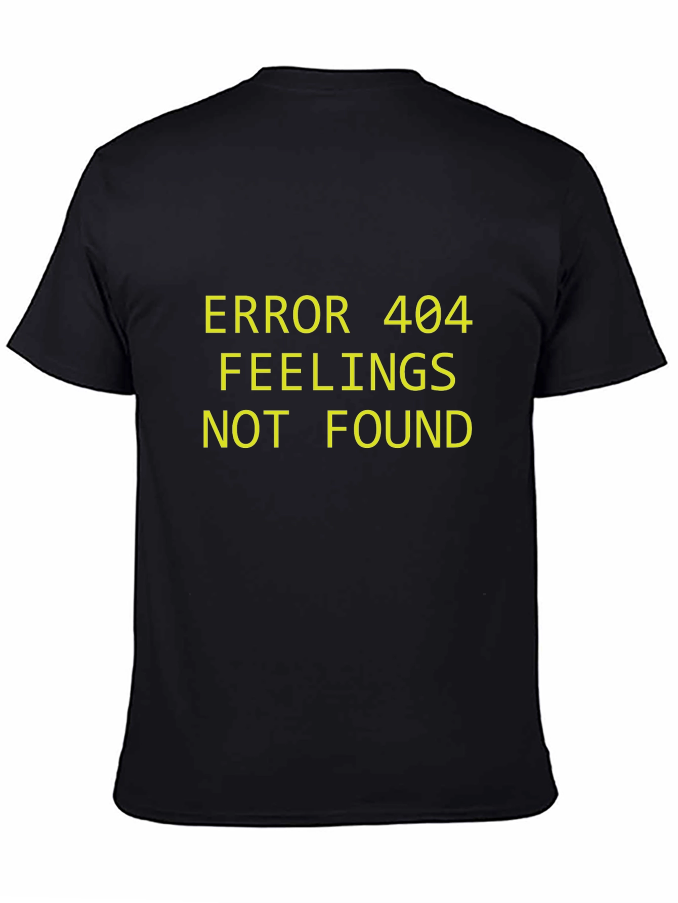 Error 404 Feelings Not Found Graphic Tee