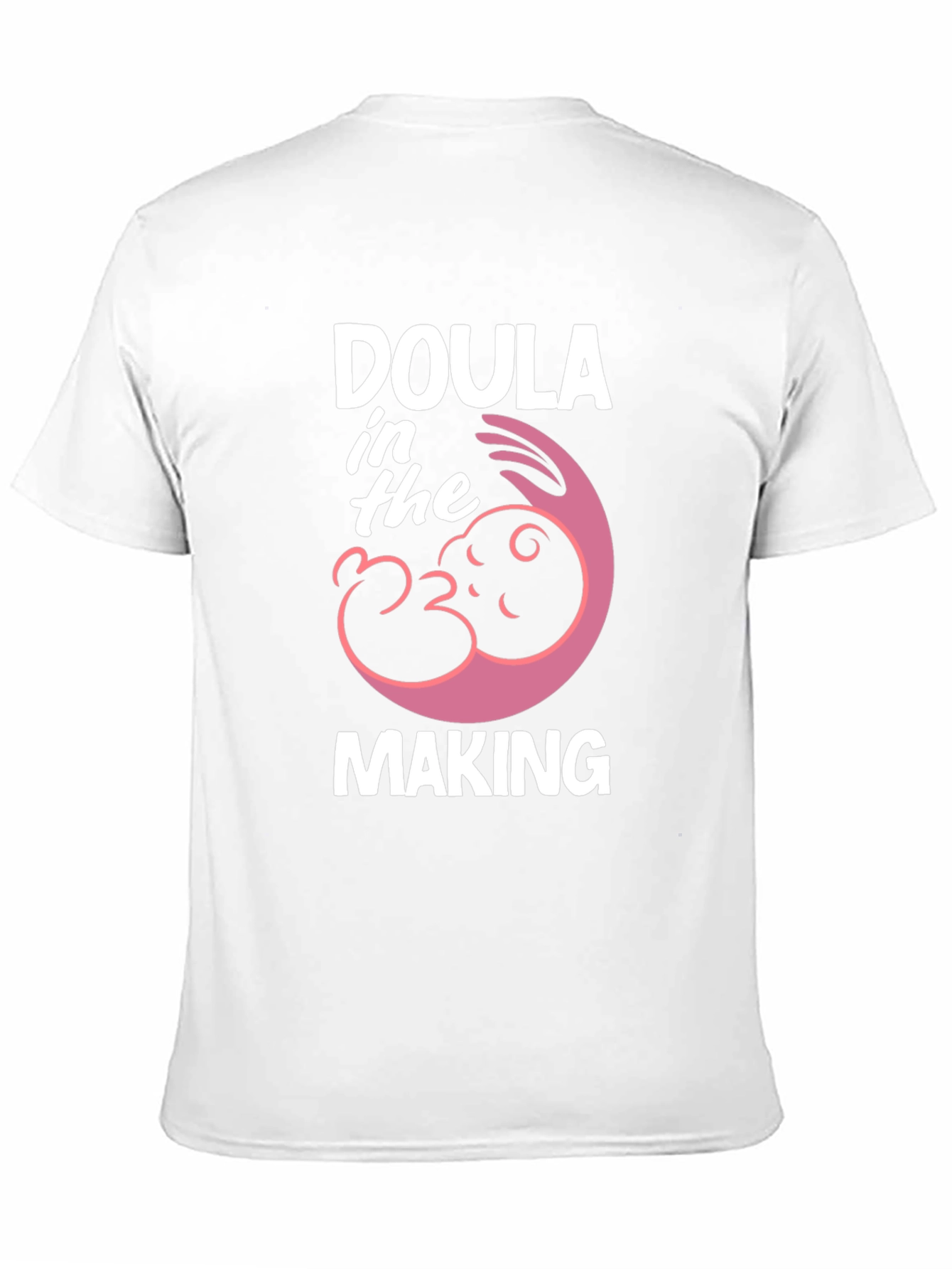 Doula In The Making T-Shirt - Maternity Tee