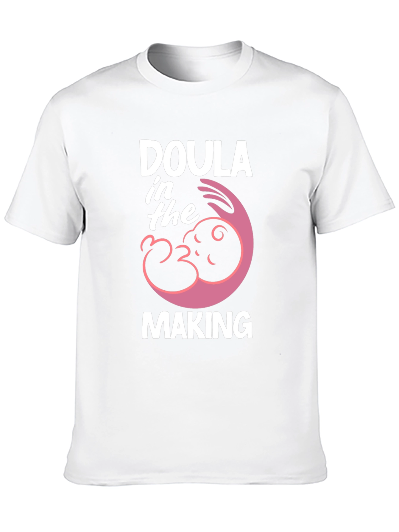 Doula In The Making T-Shirt - Maternity Tee