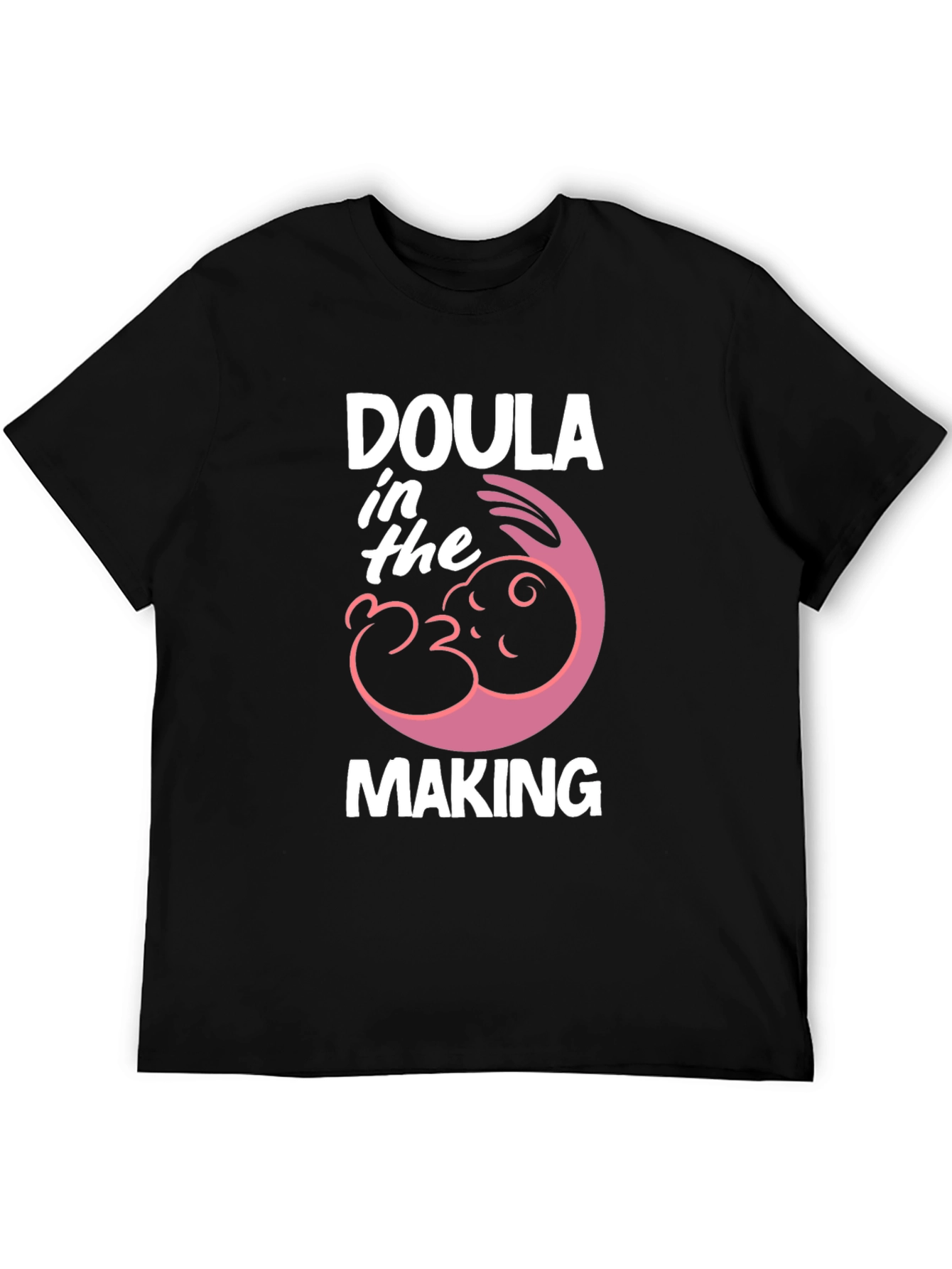 Doula In The Making T-Shirt - Maternity Tee