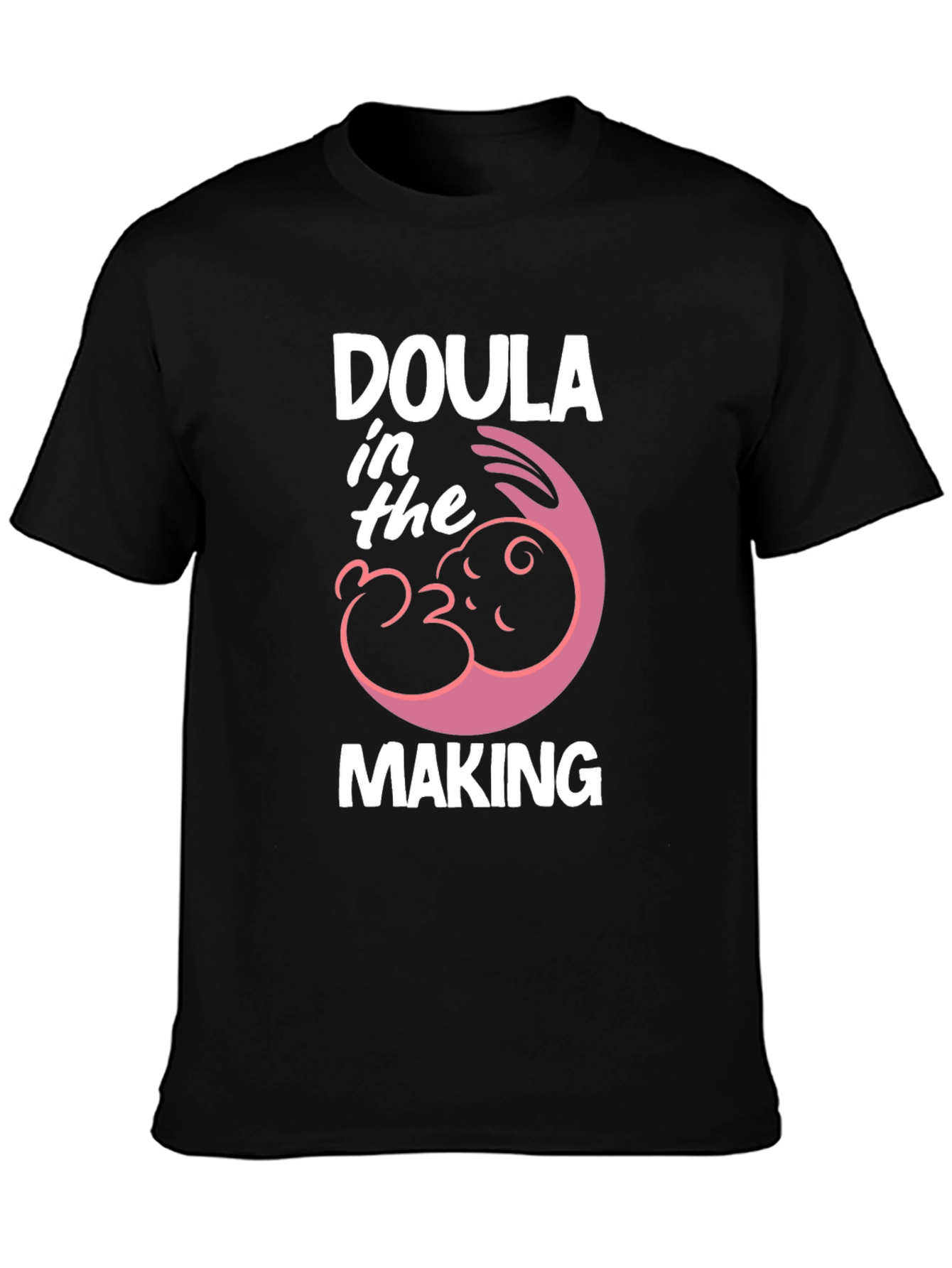 Doula In The Making T-Shirt - Maternity Tee
