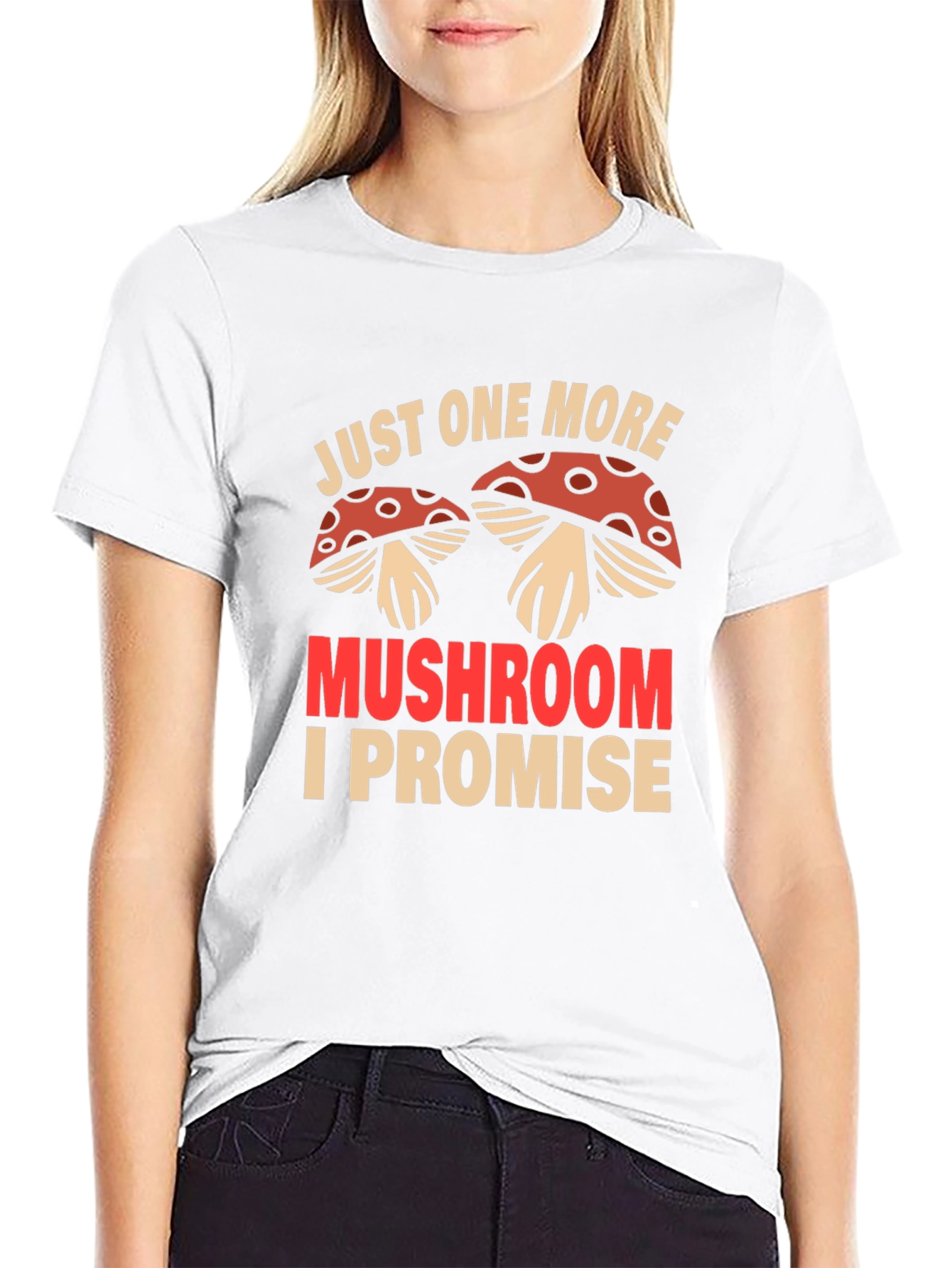 Just One More Mushroom T-Shirt