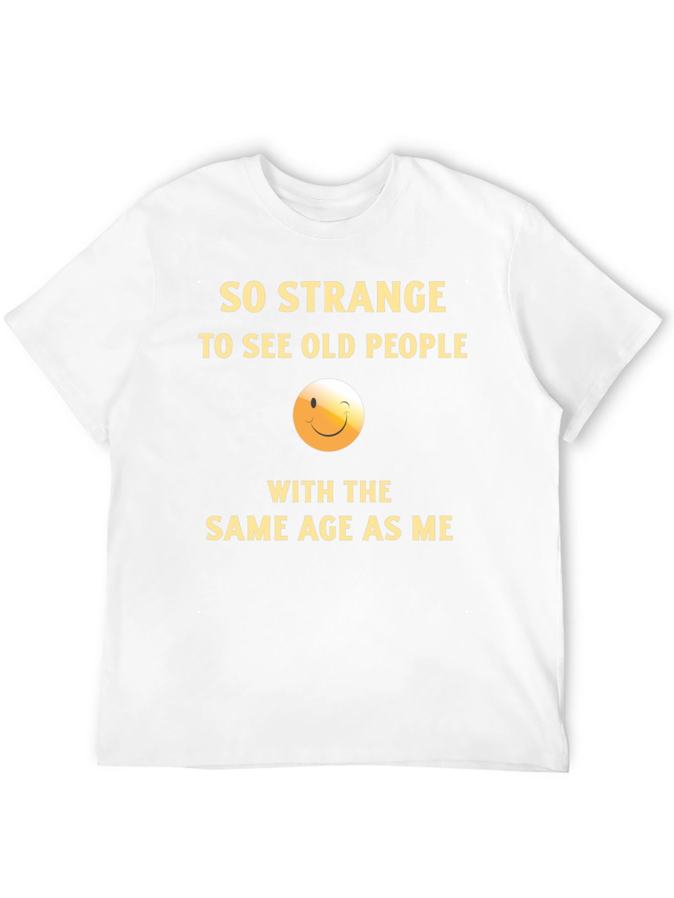 Funny Same Age as Me Graphic T-Shirt