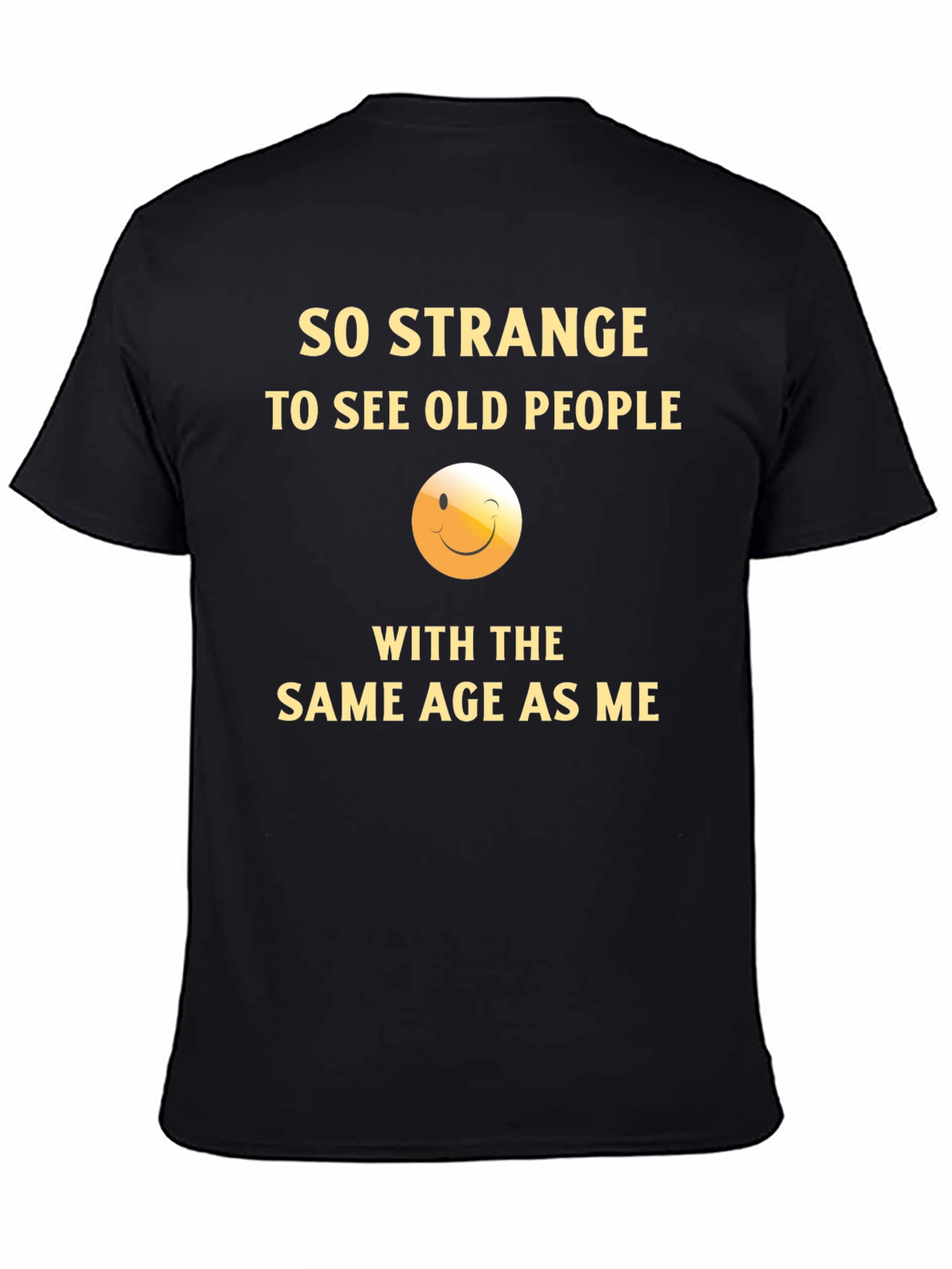 Funny Same Age as Me Graphic T-Shirt