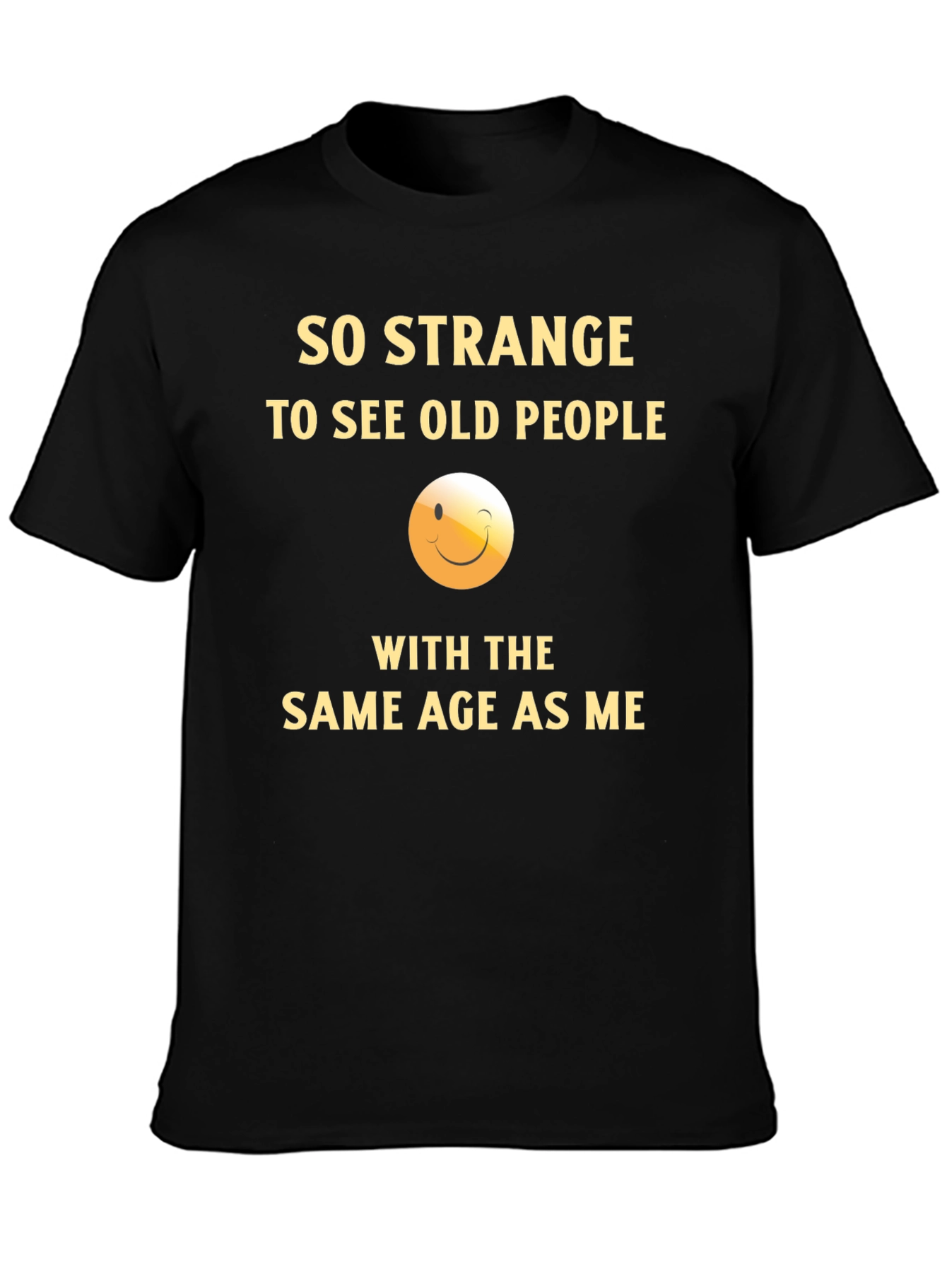 Funny Same Age as Me Graphic T-Shirt